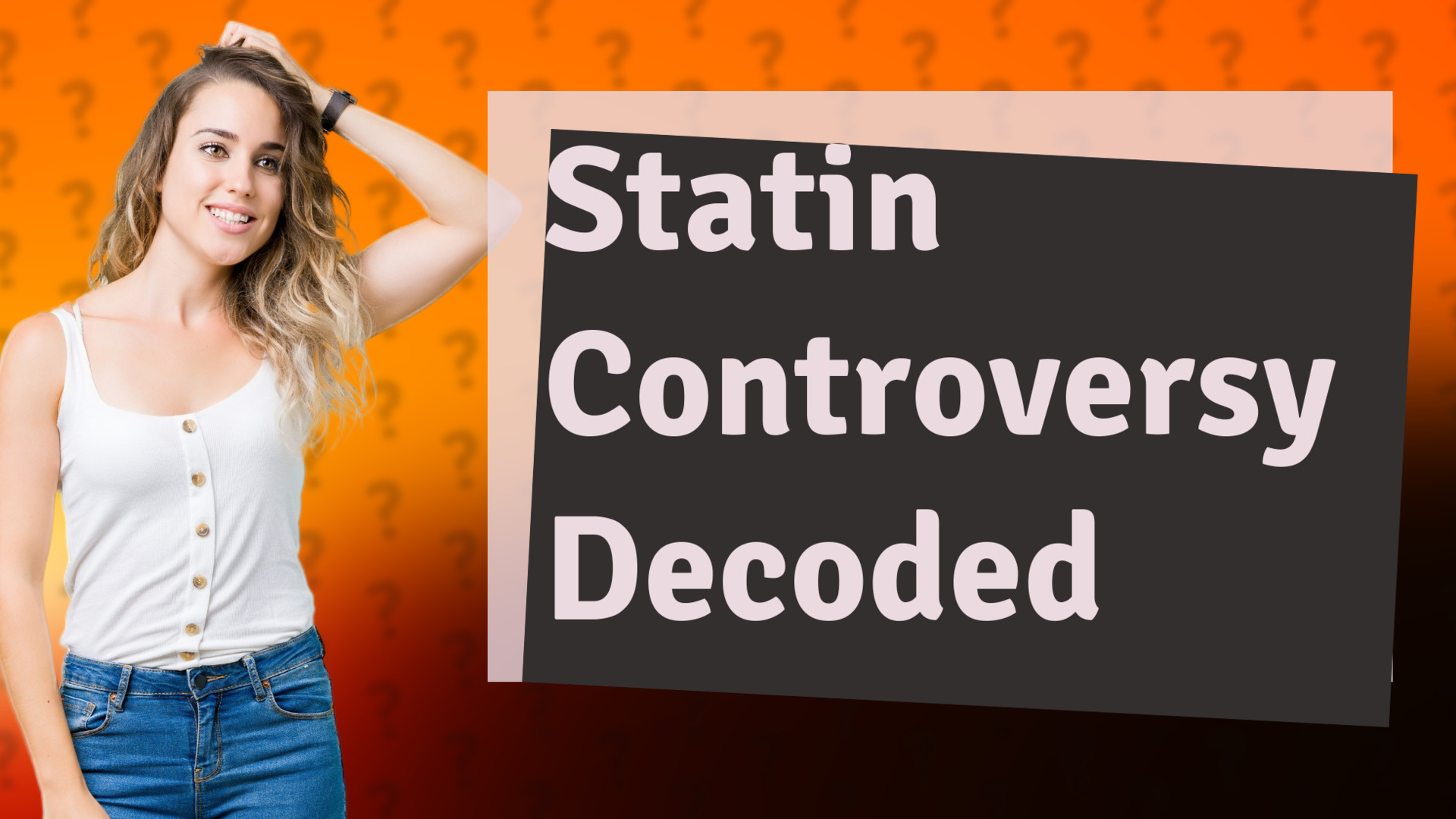 Statin Controversy Decoded