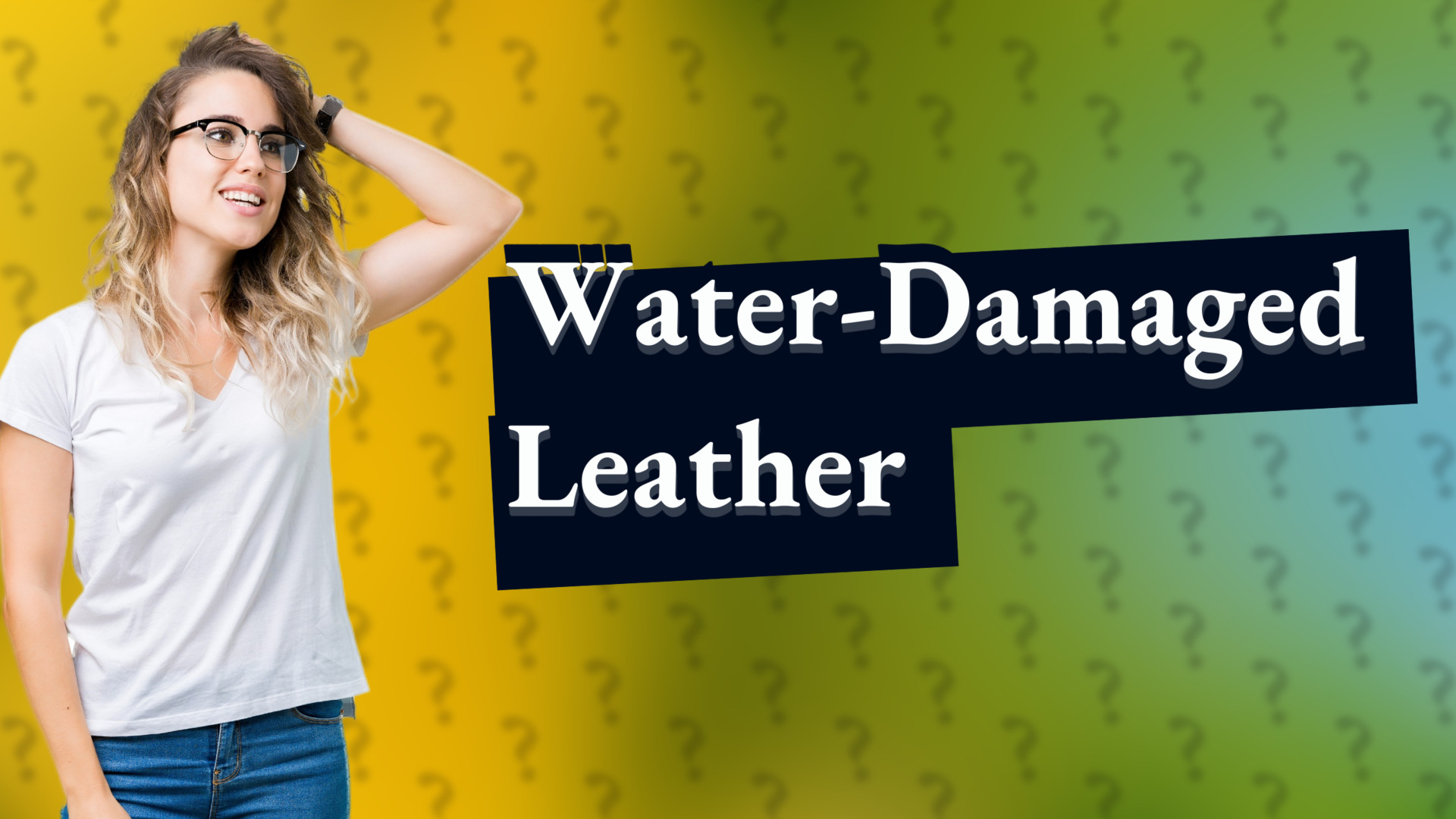 Water-Damaged Leather
