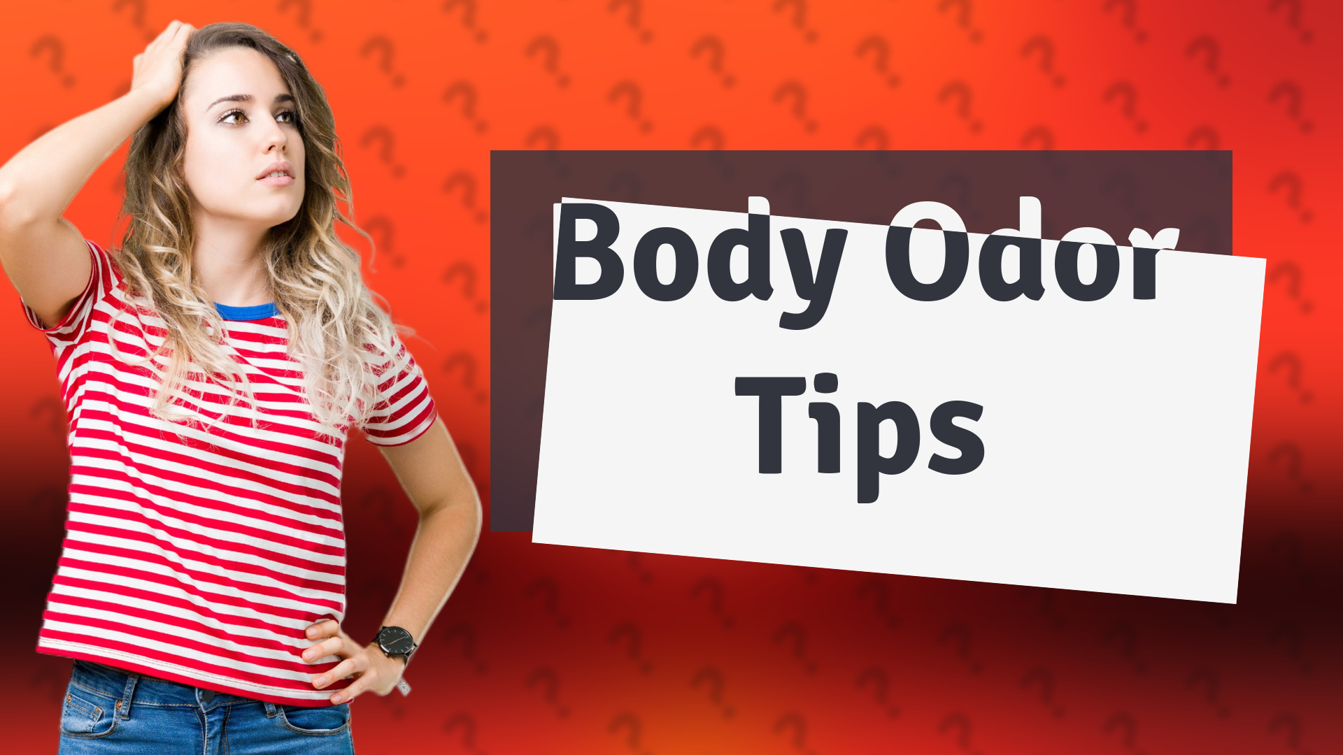 Body Odor Tips