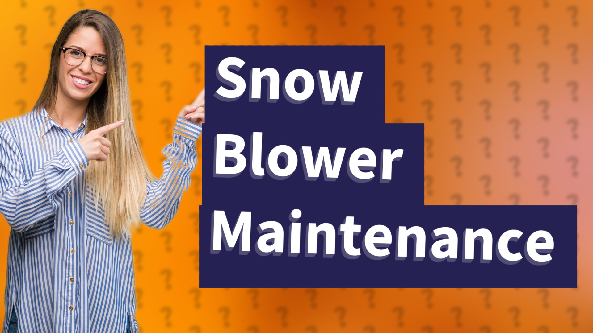 Snow Blower Maintenance