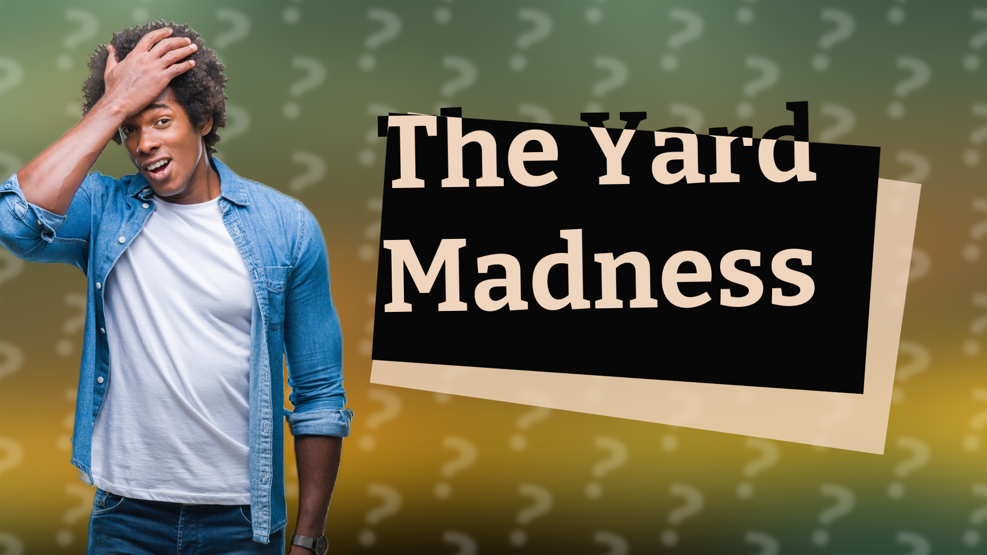 The Yard Madness