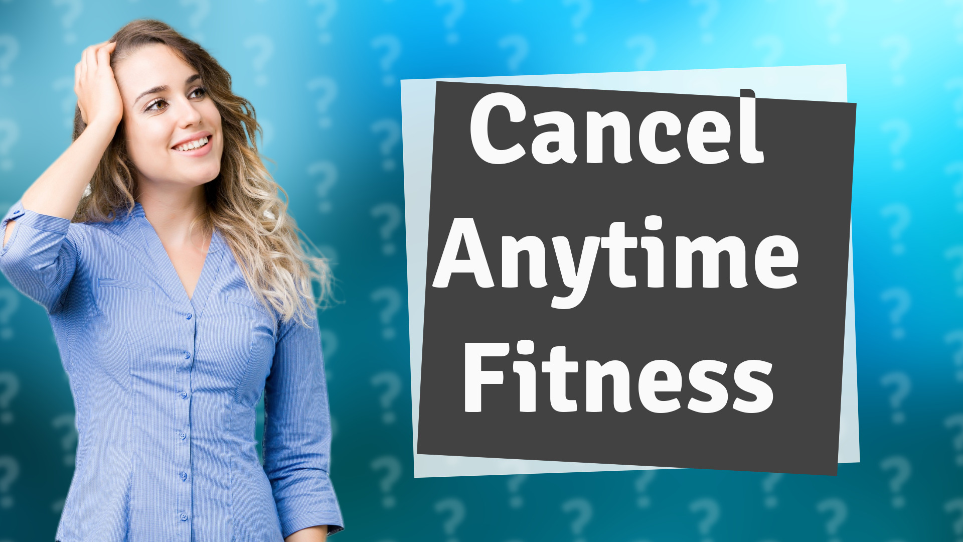Cancel Anytime Fitness
