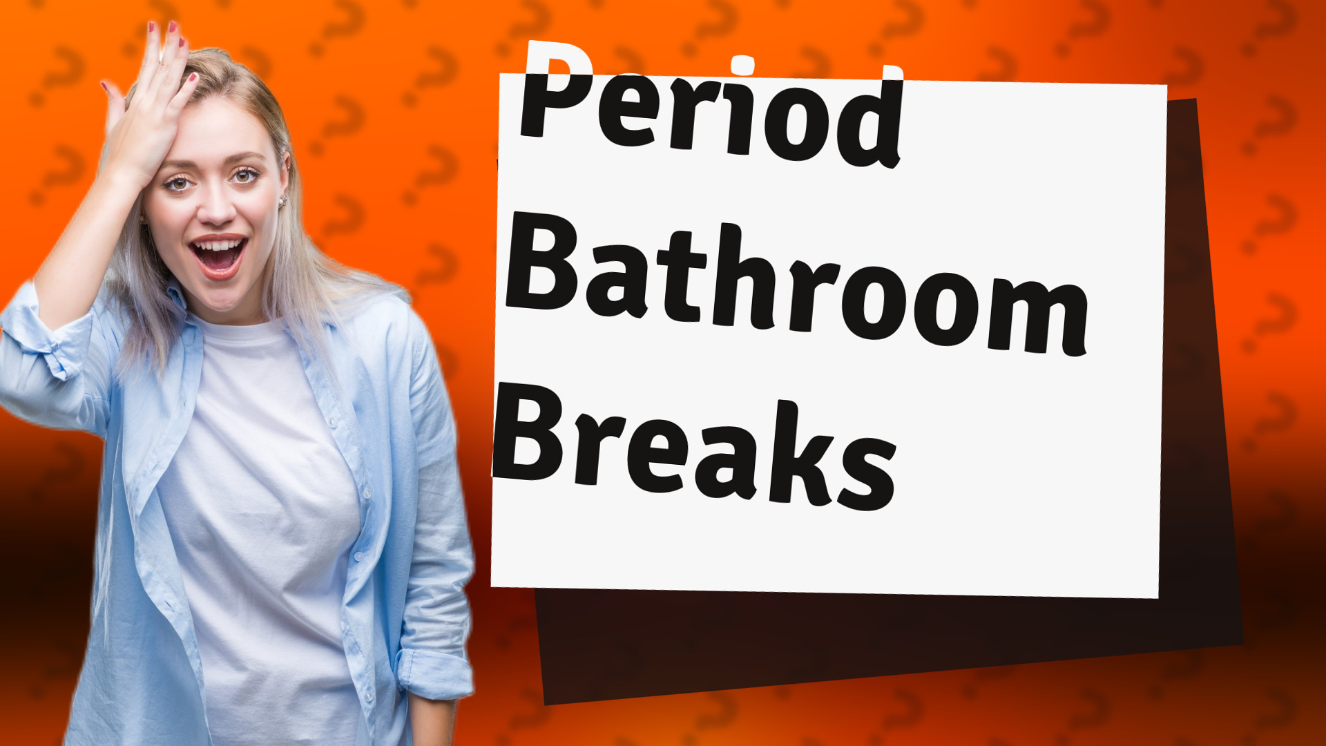 Period Bathroom Breaks