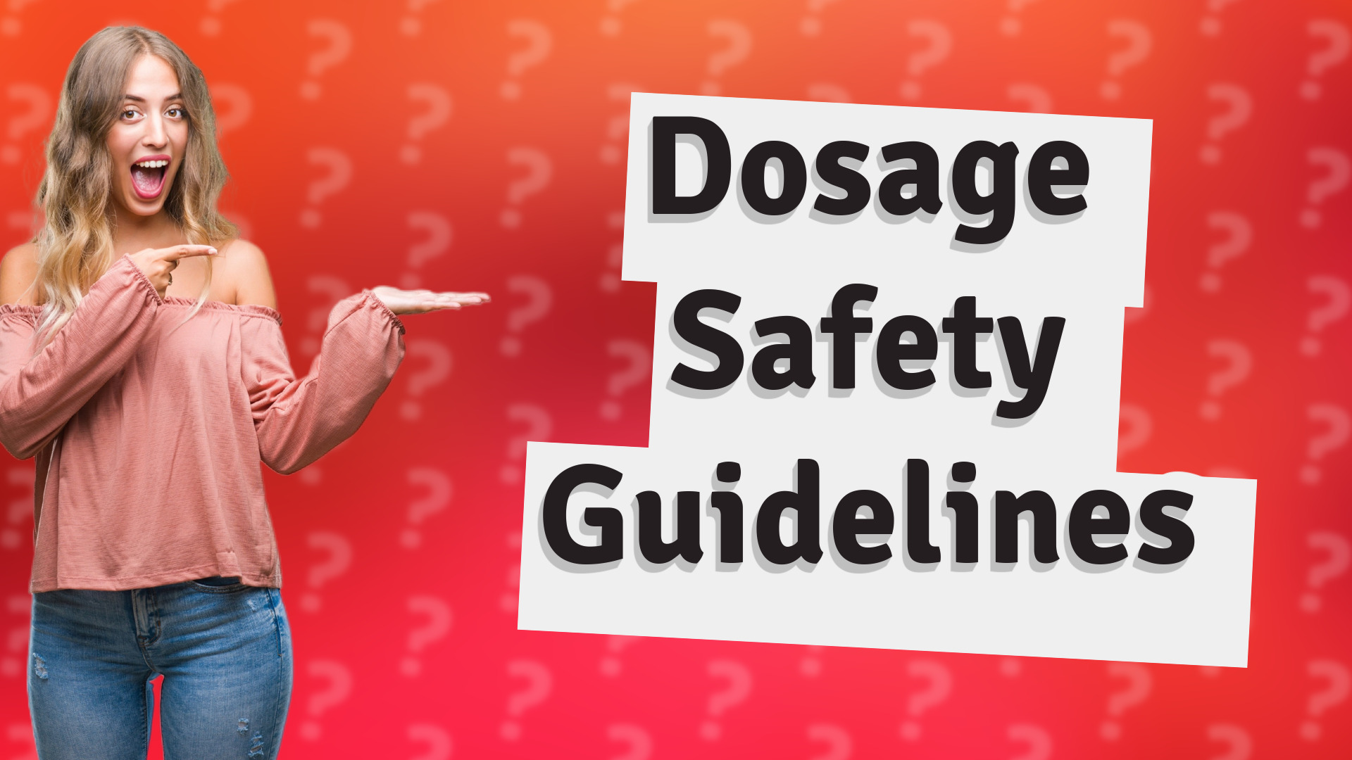 Dosage Safety Guidelines