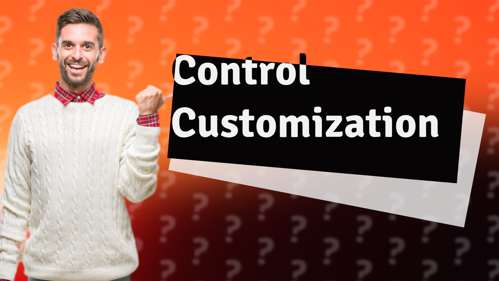 Control Customization