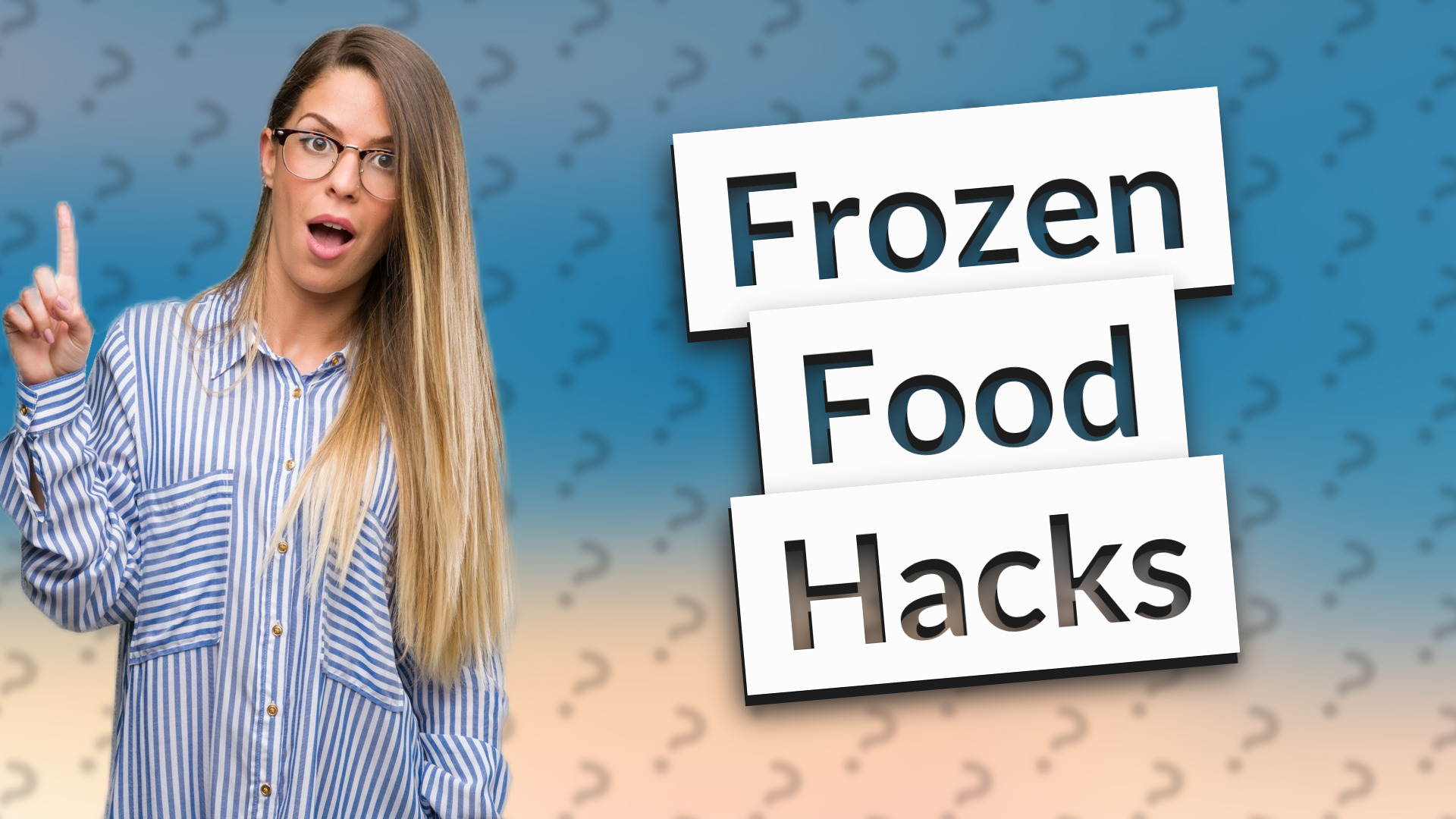 Frozen Food Hacks