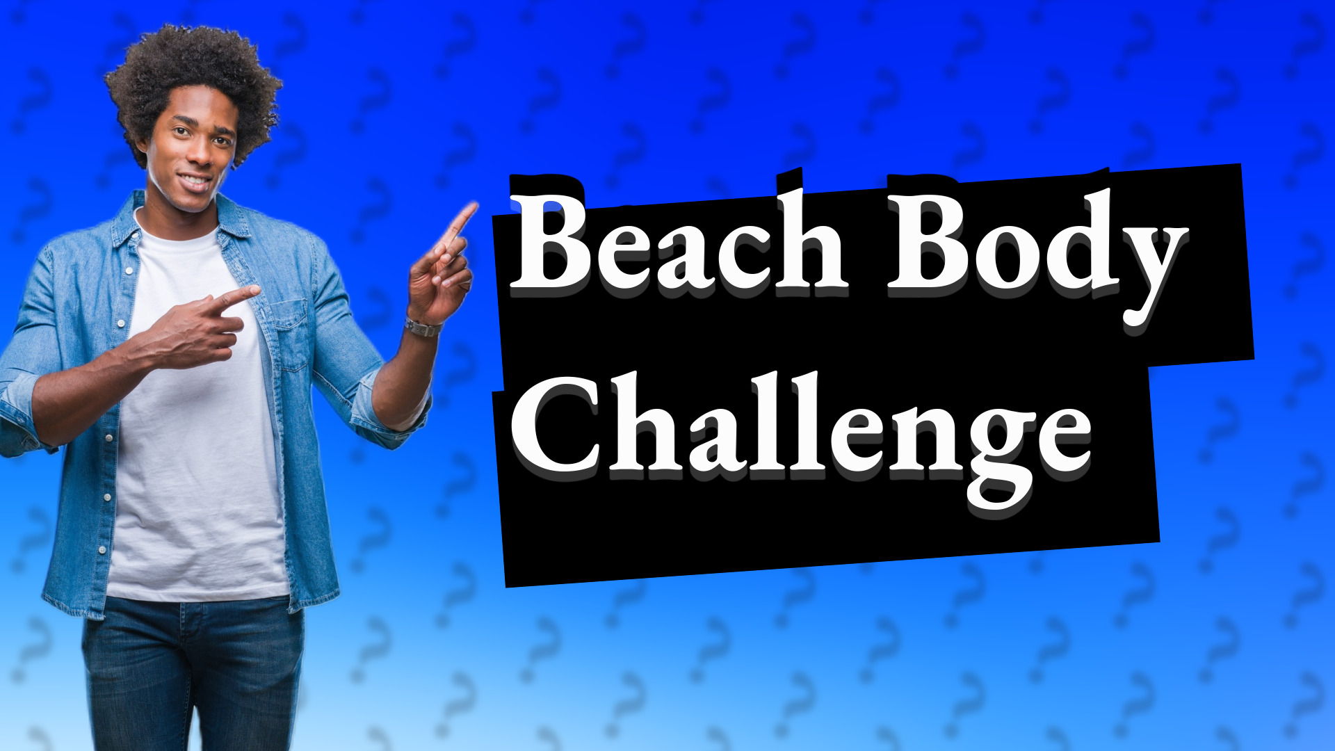 Beach Body Challenge