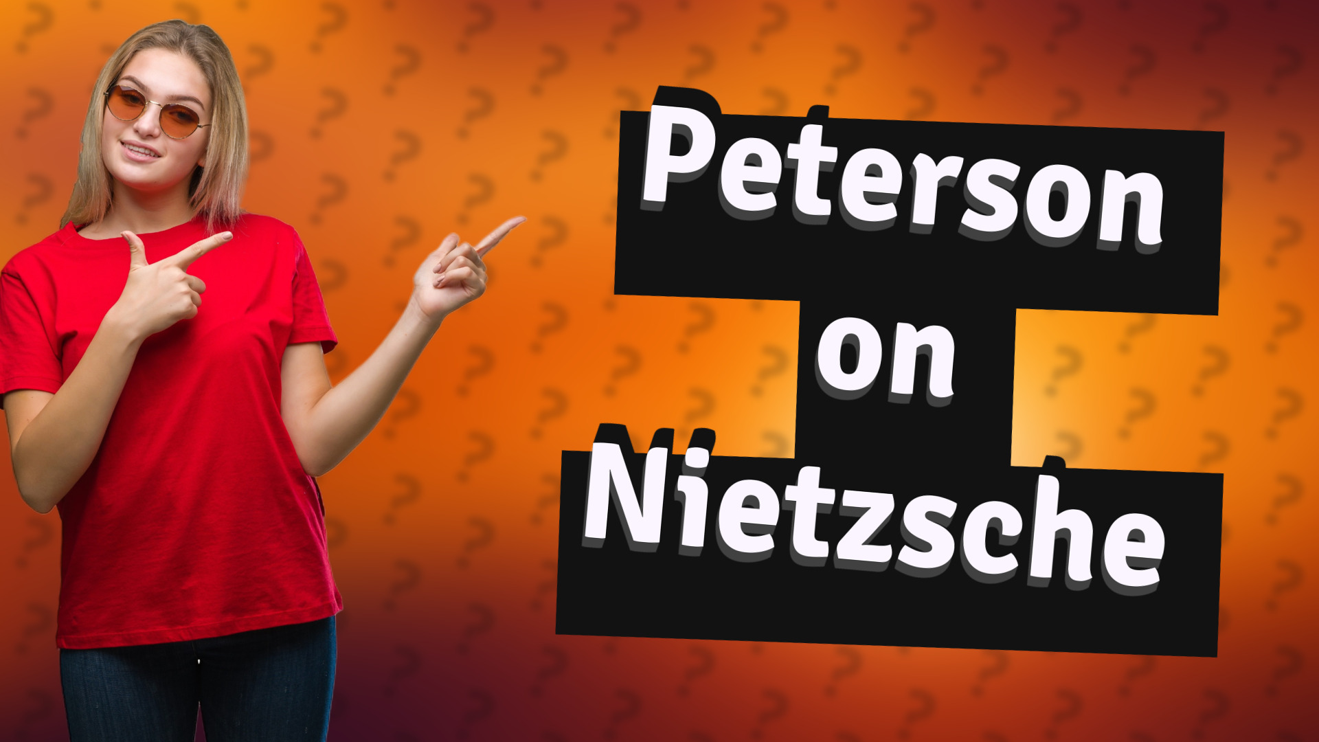Peterson on Nietzsche