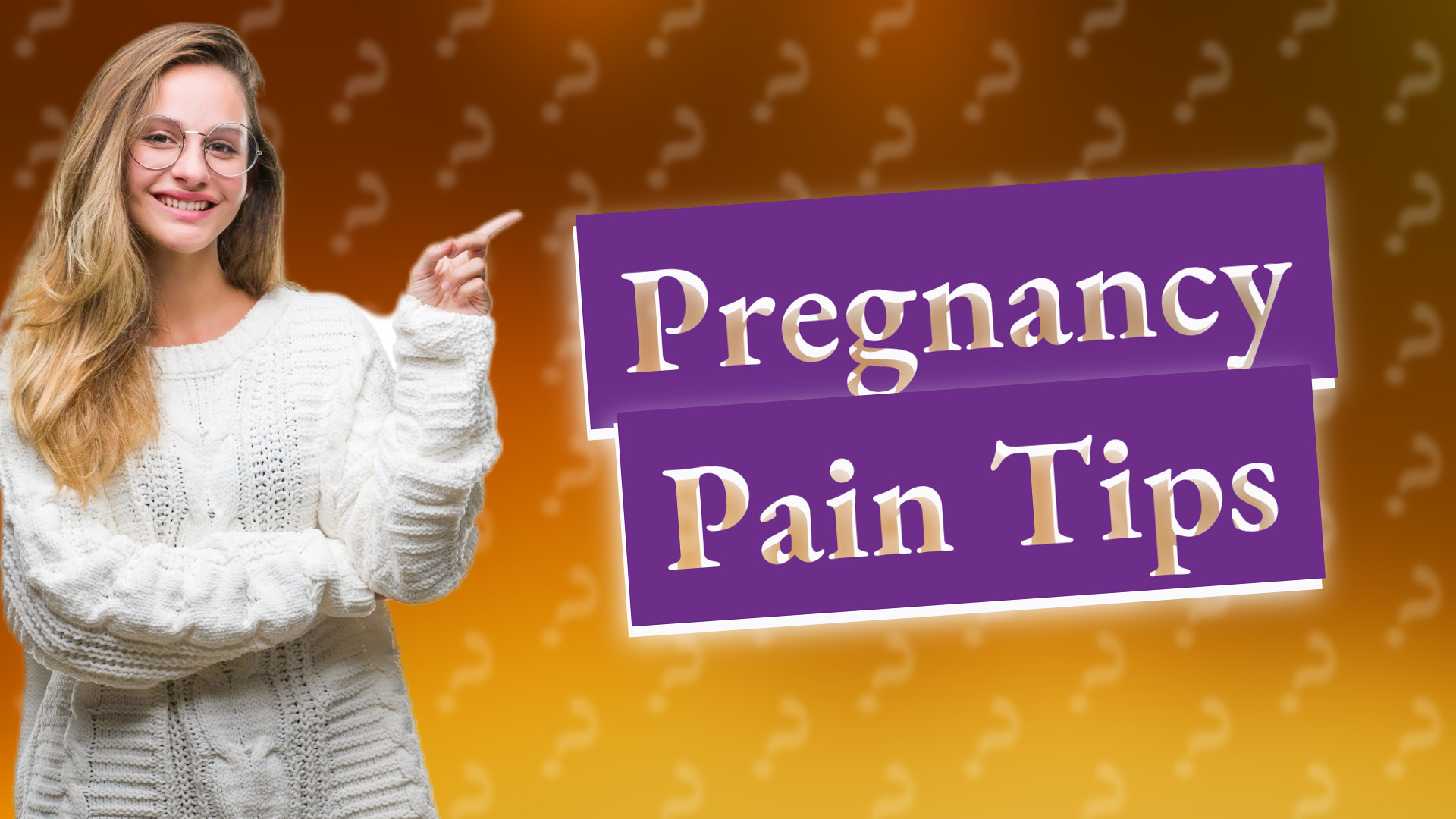 Pregnancy Pain Tips