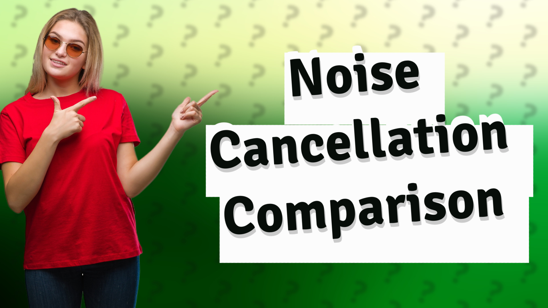Noise Cancellation Comparison