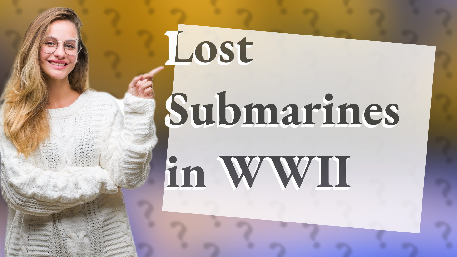 Lost Submarines in WWII