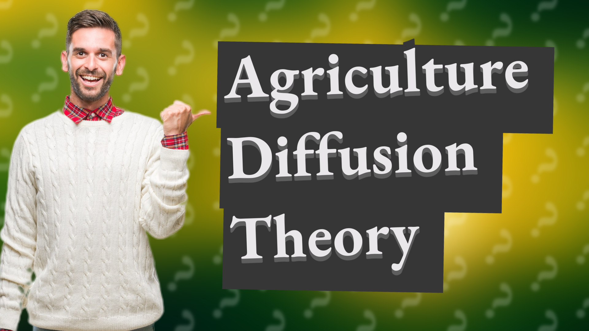 Agriculture Diffusion Theory