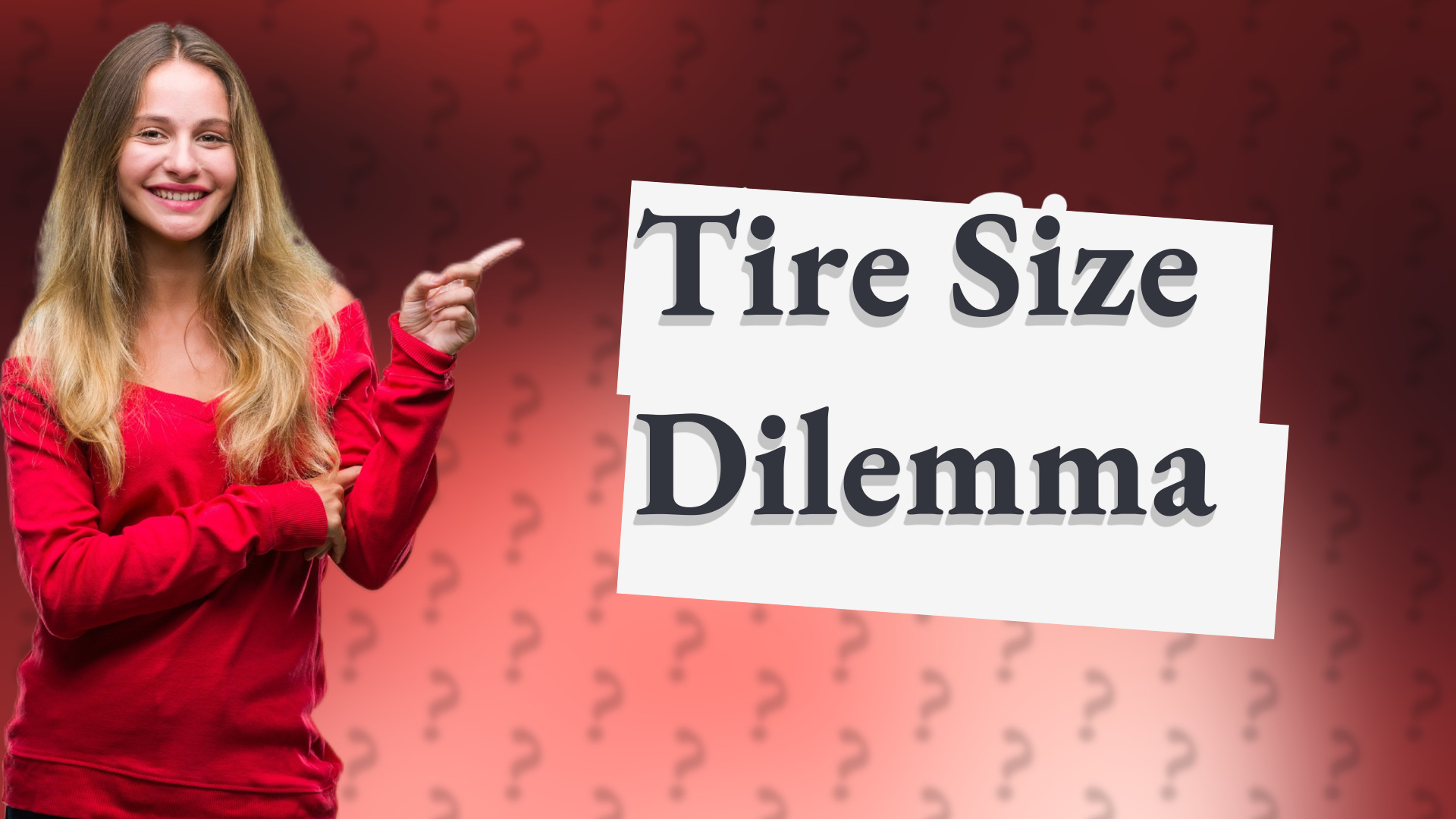 Tire Size Dilemma