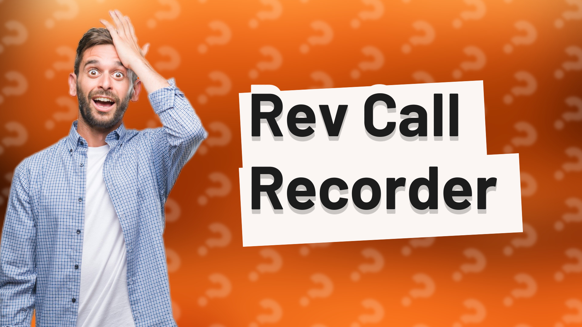 Rev Call Recorder