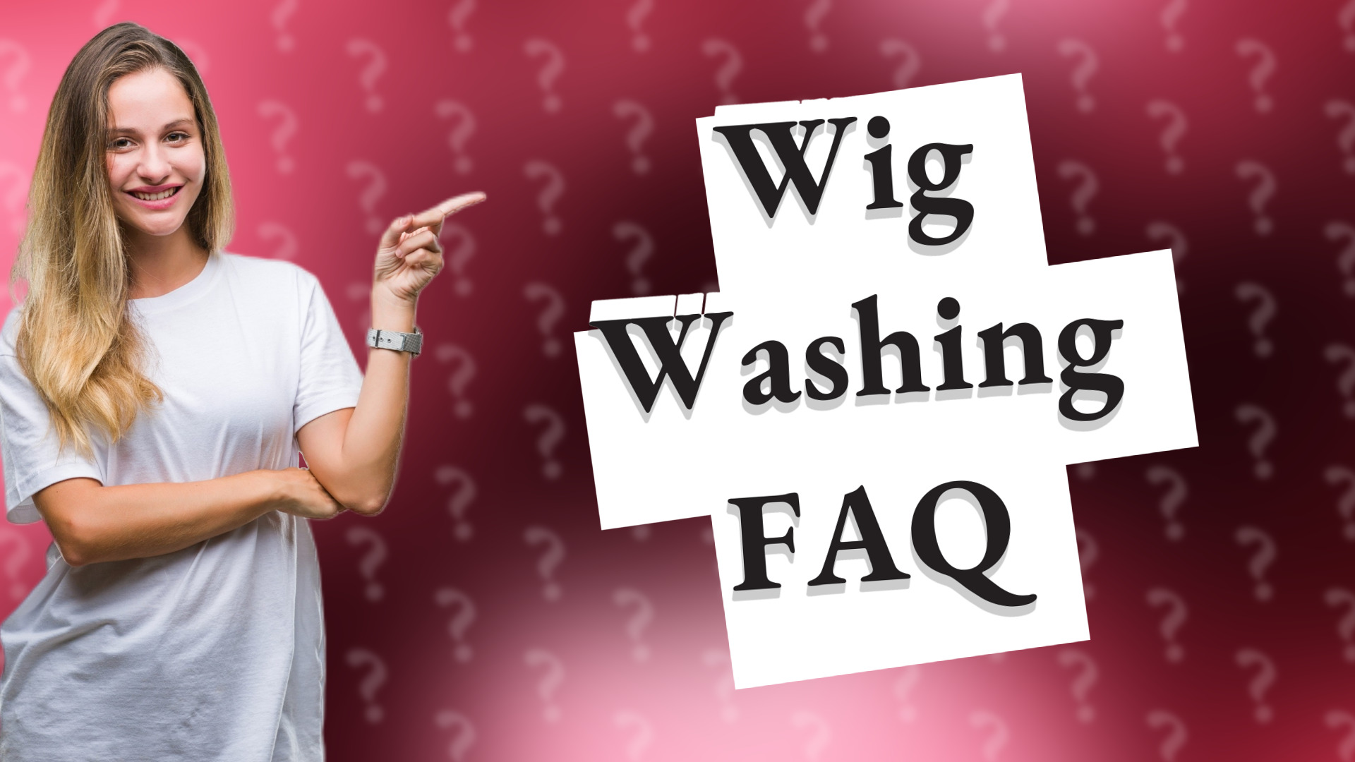 Wig Washing FAQ