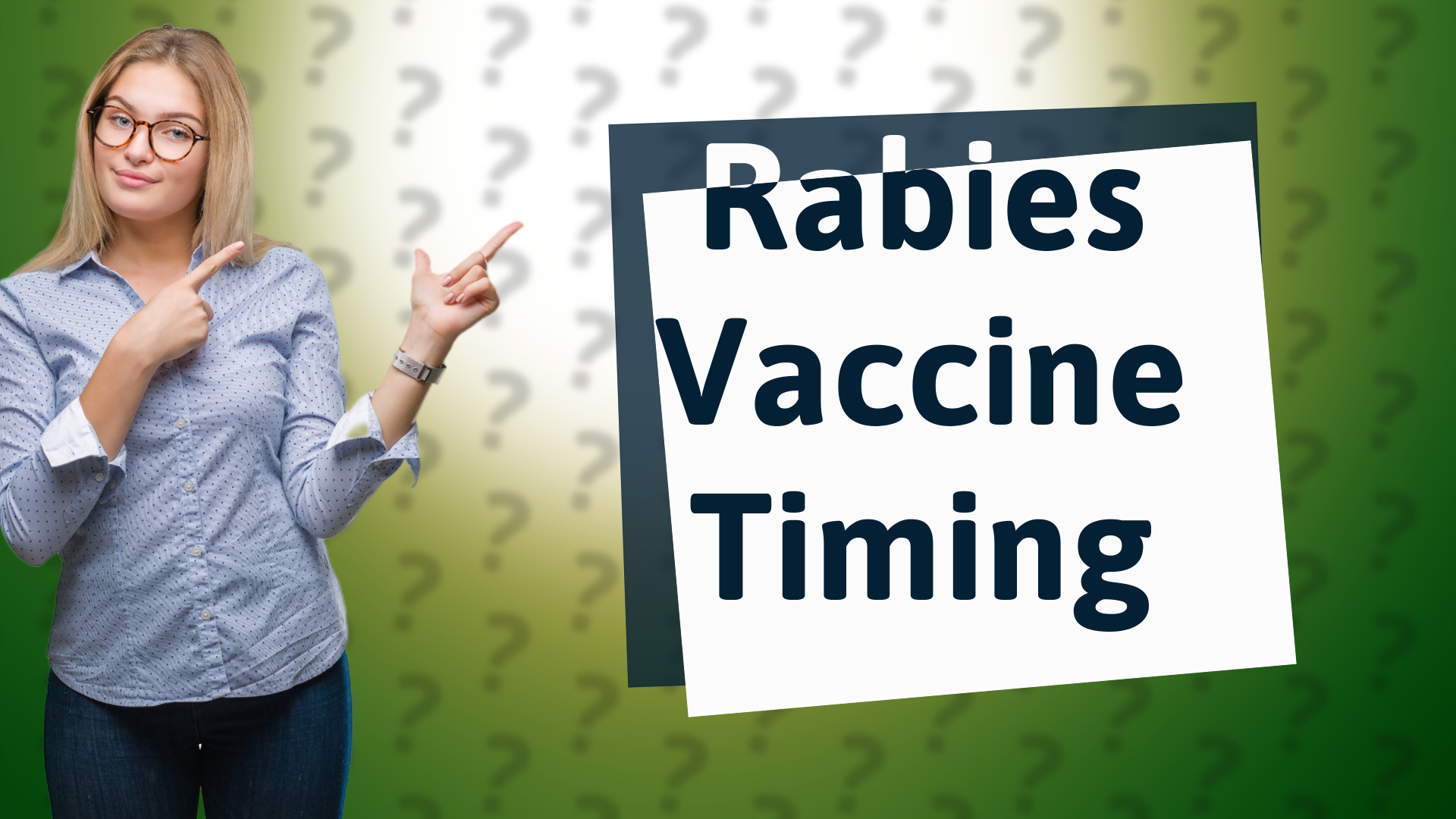 Rabies Vaccine Timing
