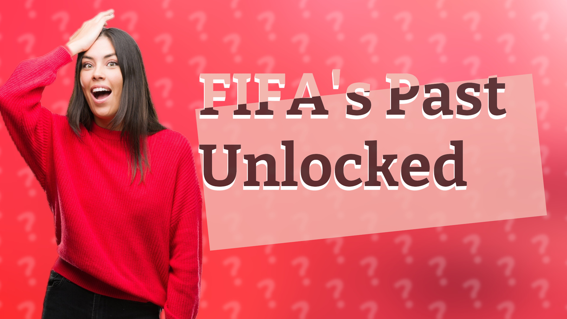FIFA's Past Unlocked