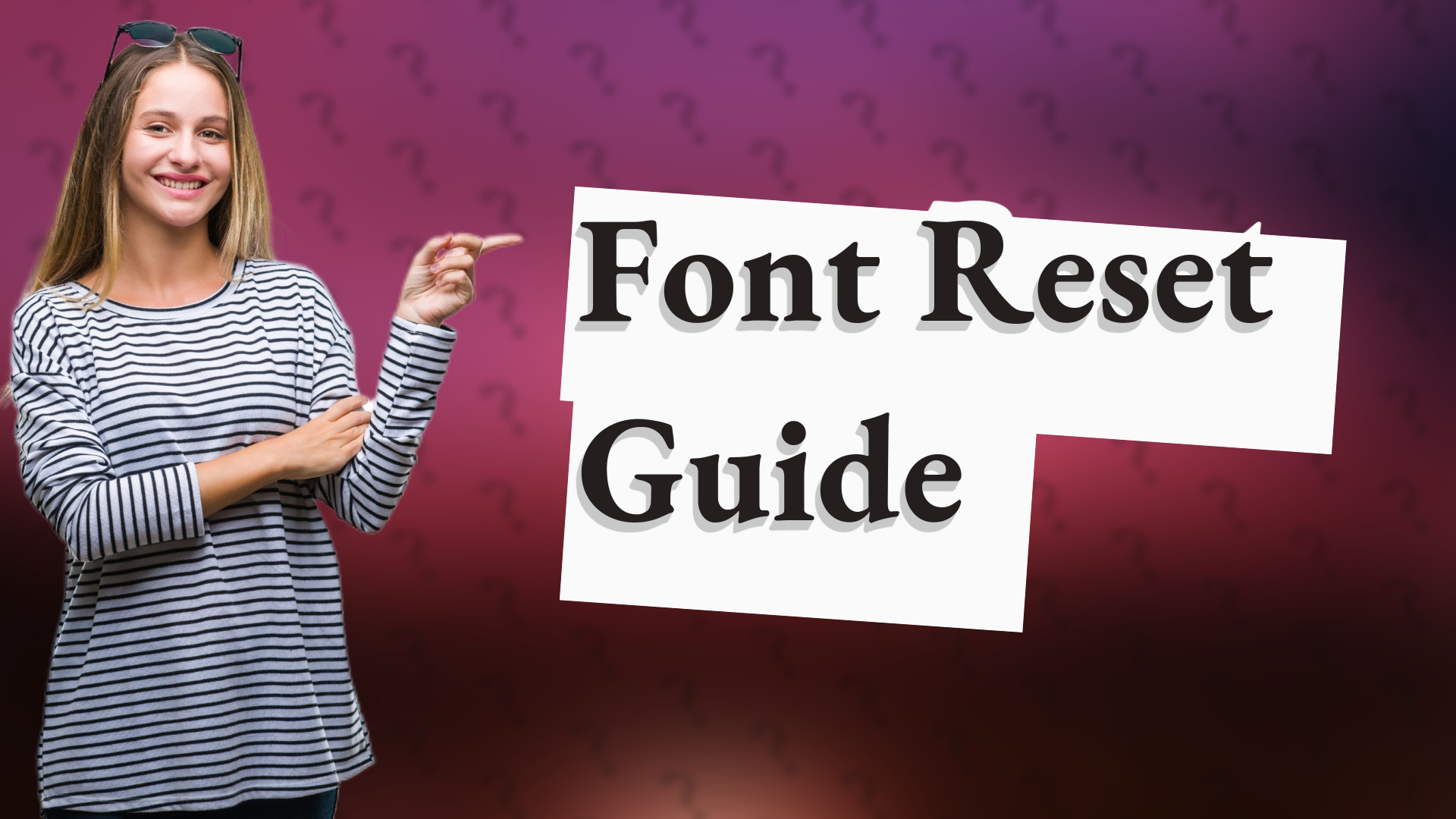 Font Reset Guide
