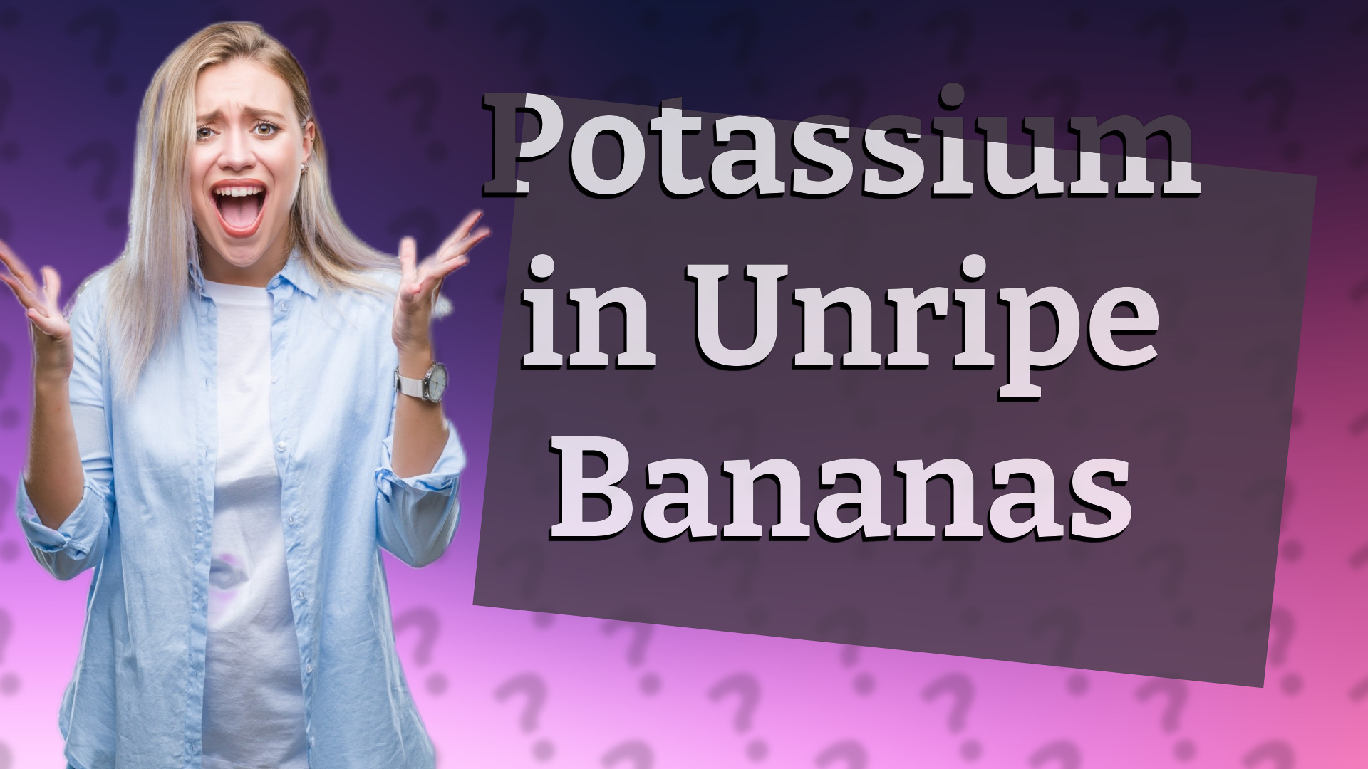 Potassium in Unripe Bananas