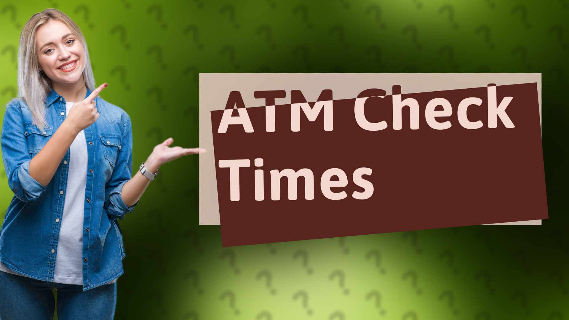 ATM Check Times