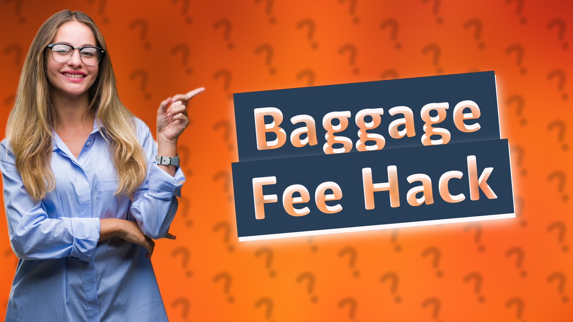Baggage Fee Hack