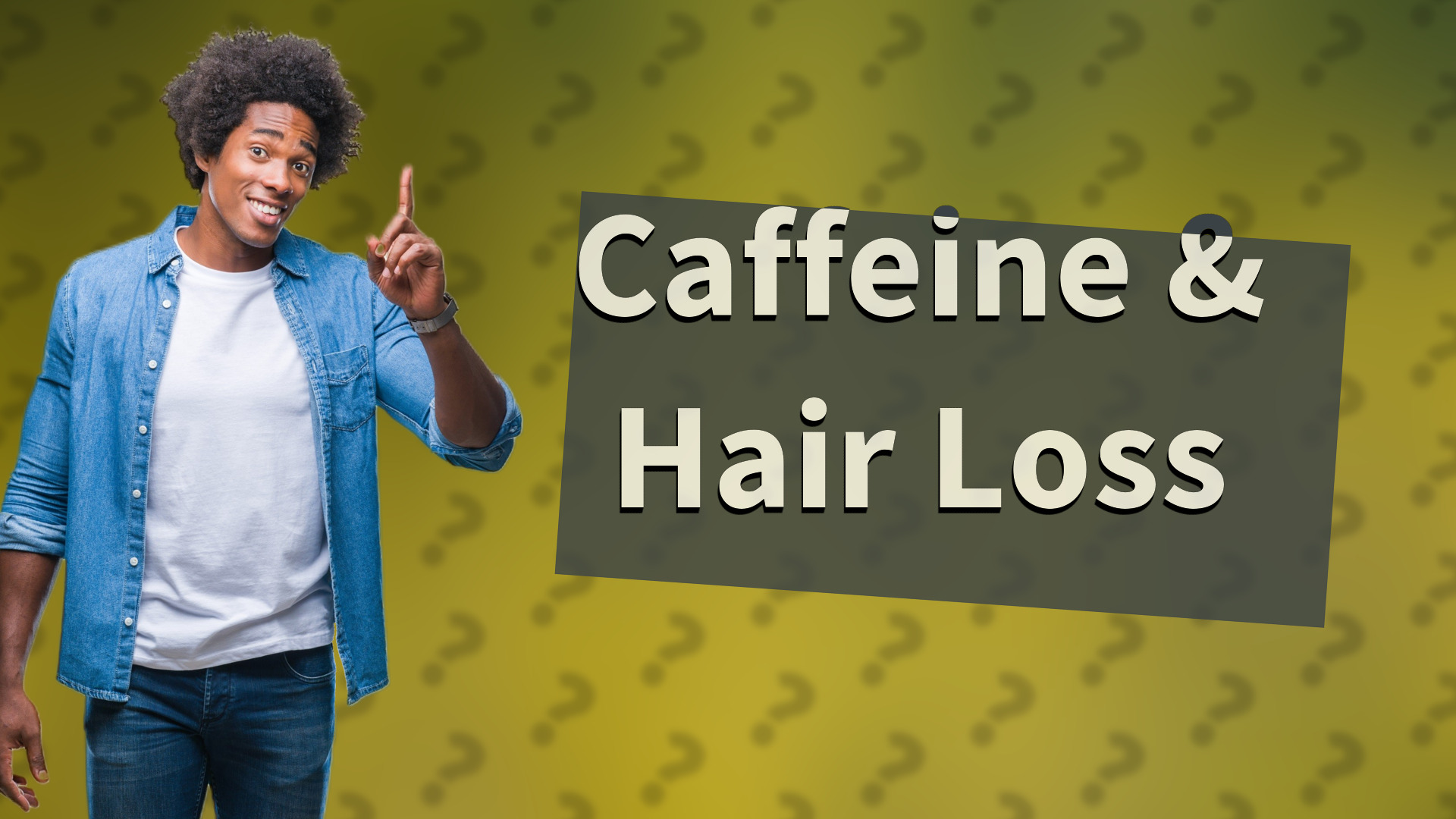 Caffeine & Hair Loss