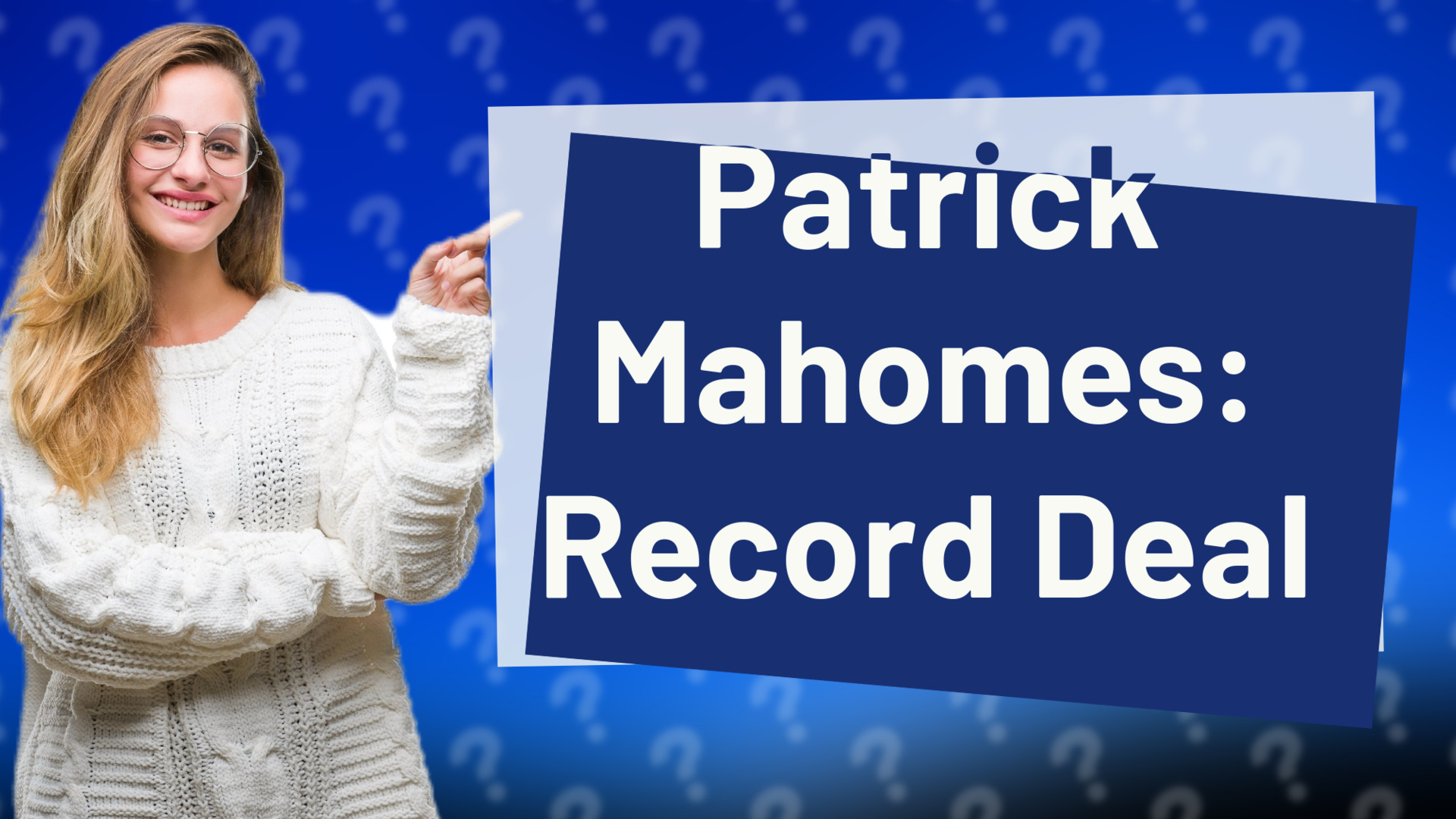 Patrick Mahomes: Record Deal