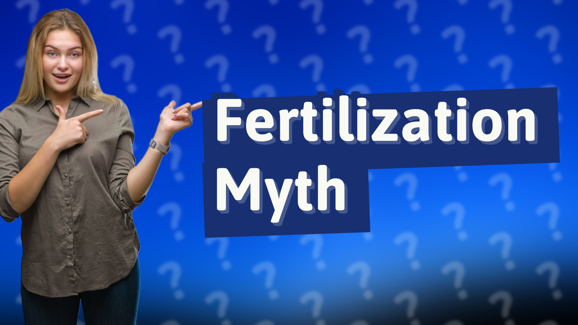 Fertilization Myth