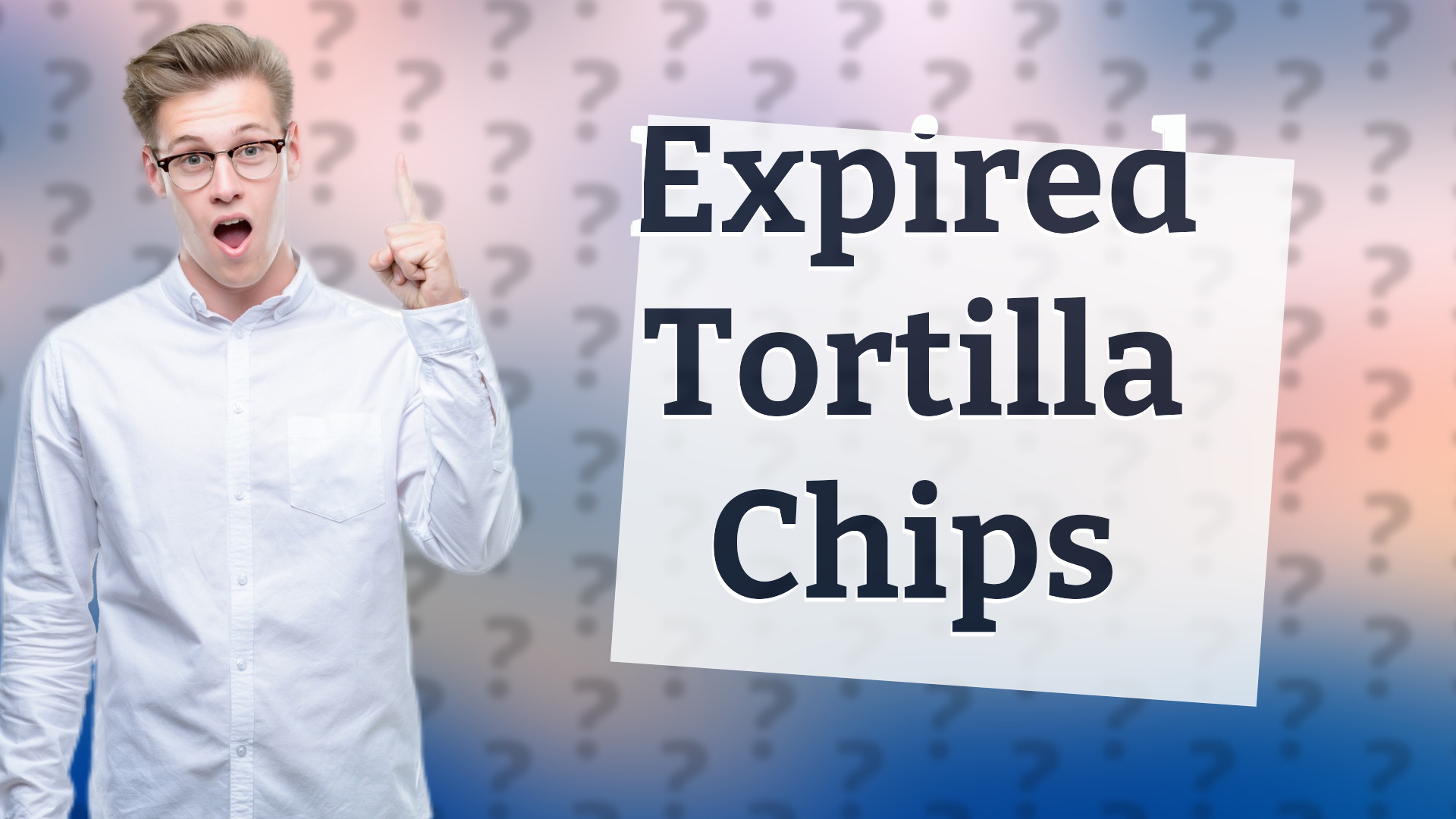 Expired Tortilla Chips