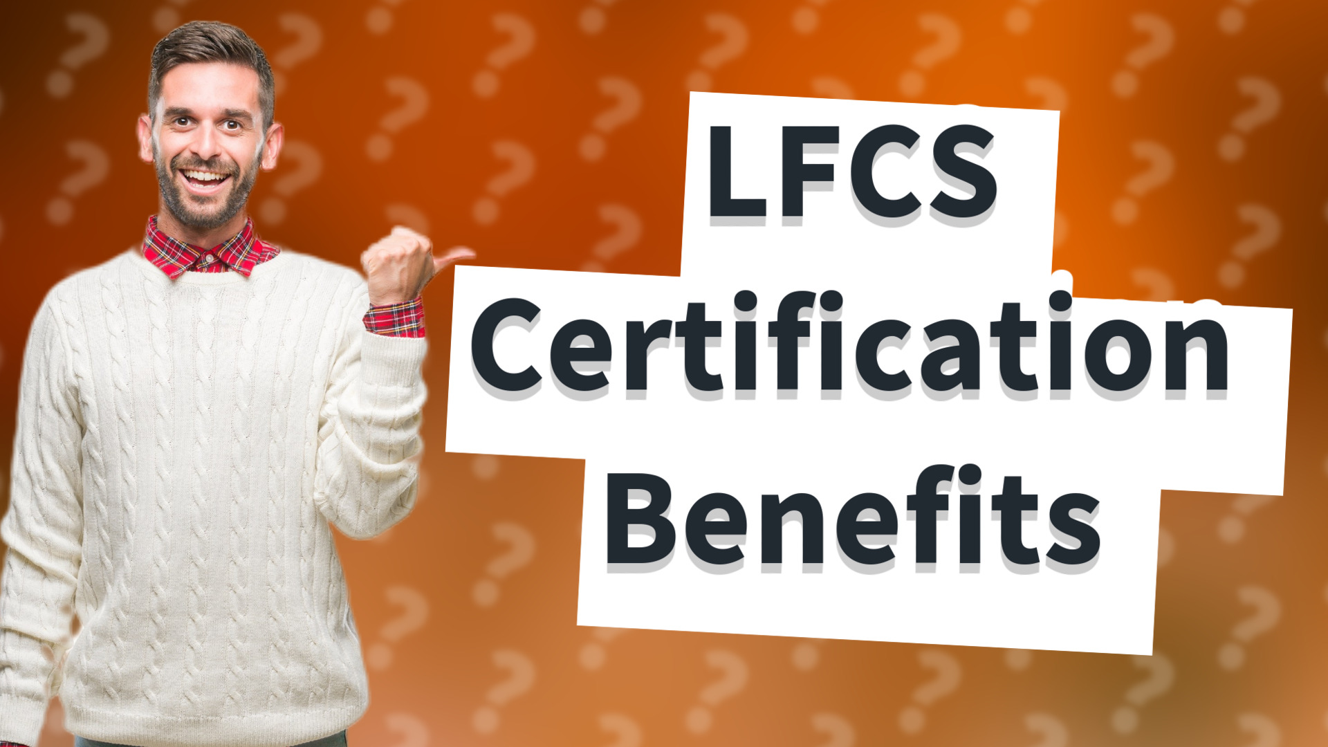LFCS Certification Benefits