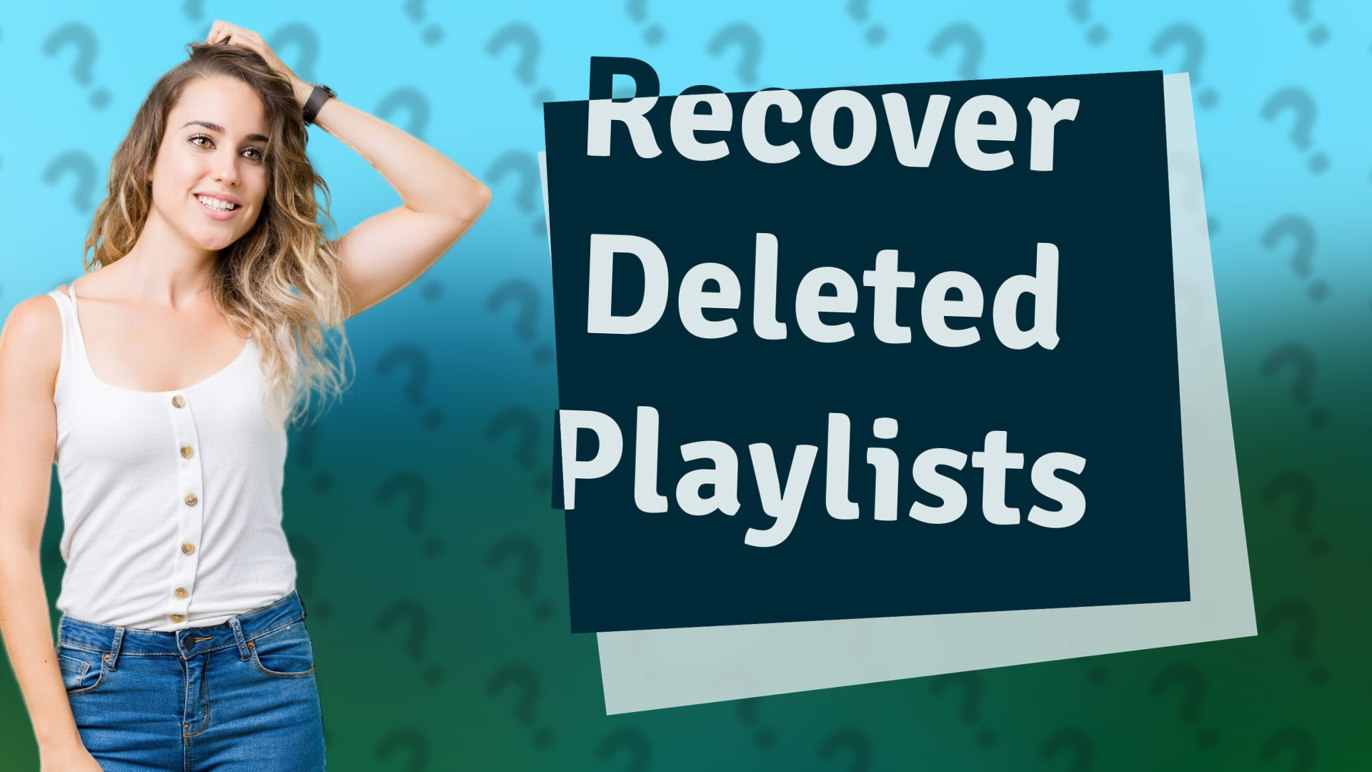 Recover Deleted Playlists
