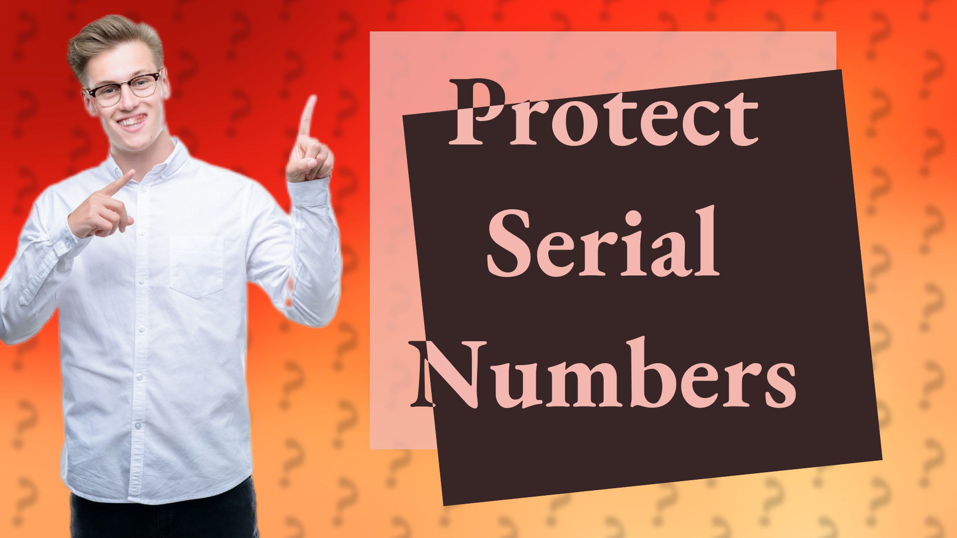 Protect Serial Numbers