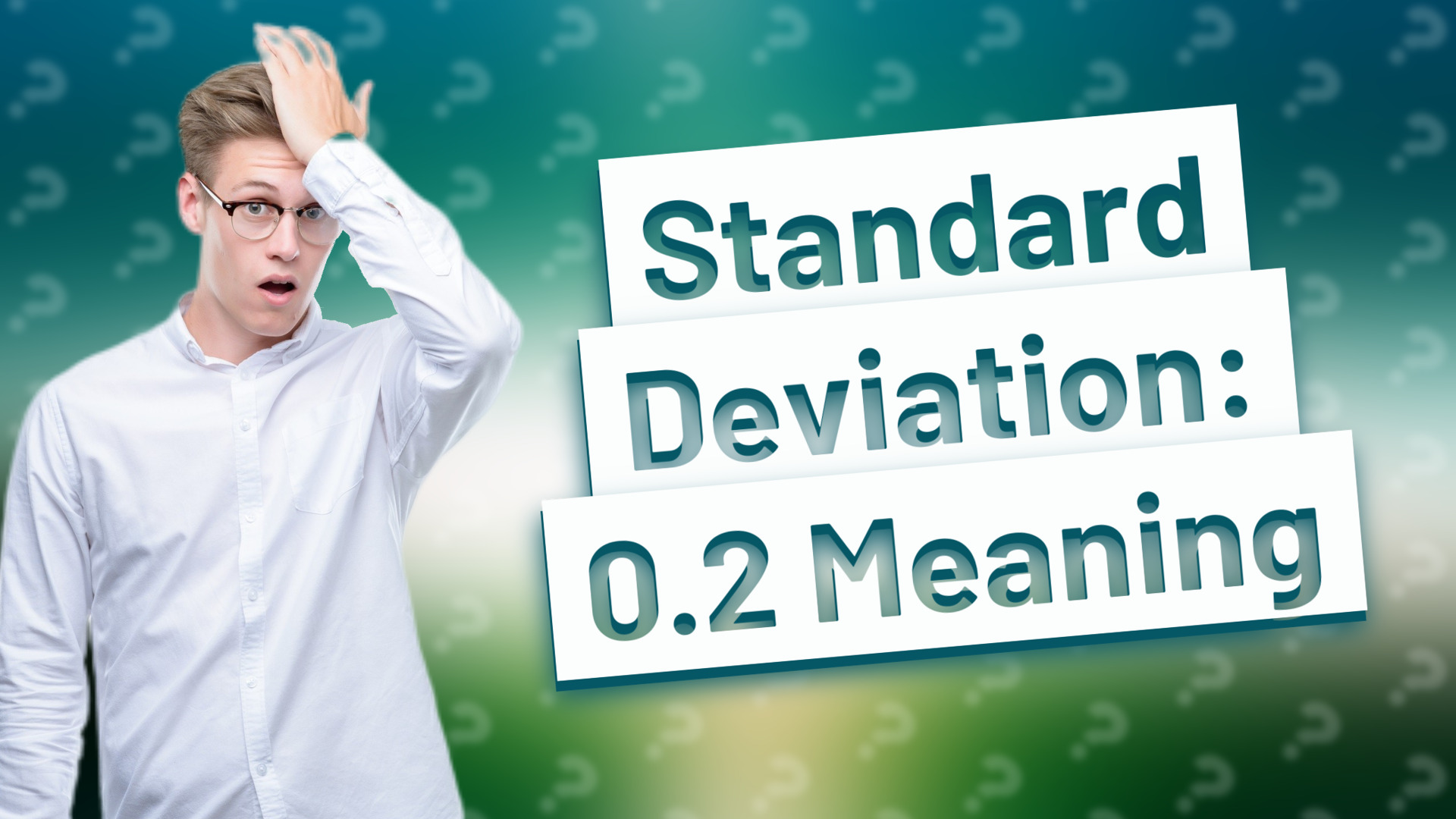 Standard Deviation: 0.2 Meaning