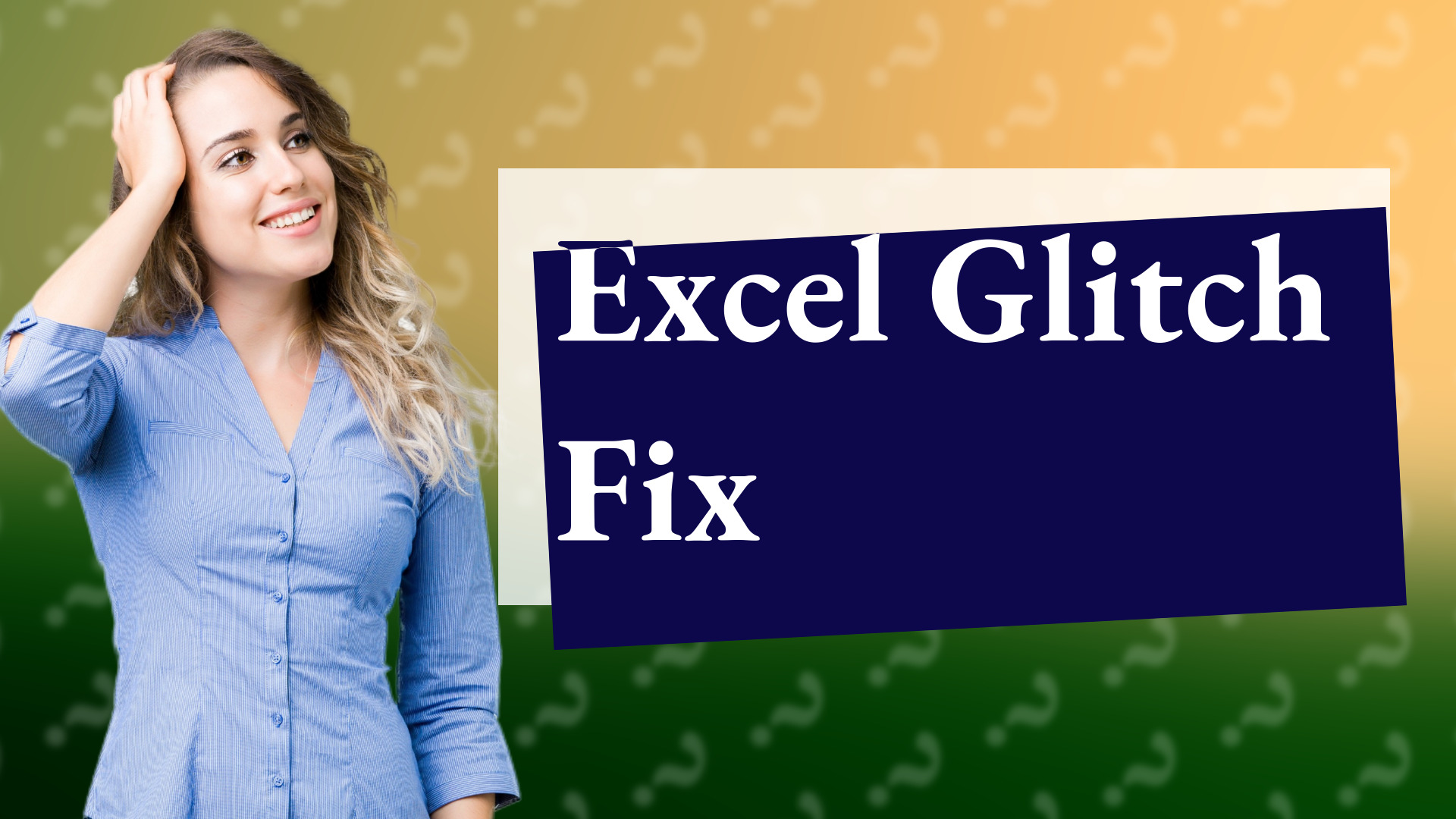 Excel Glitch Fix