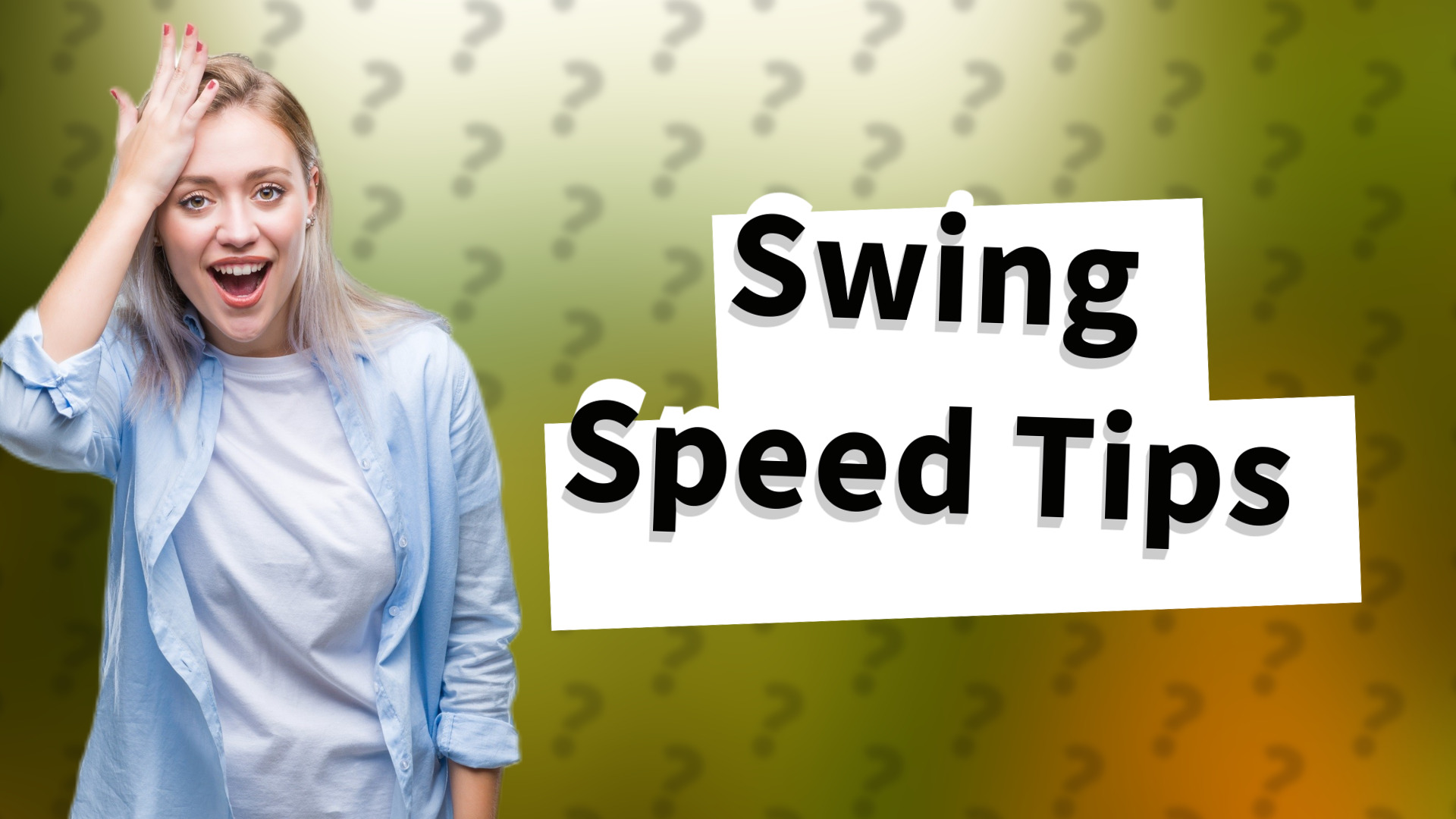 Swing Speed Tips