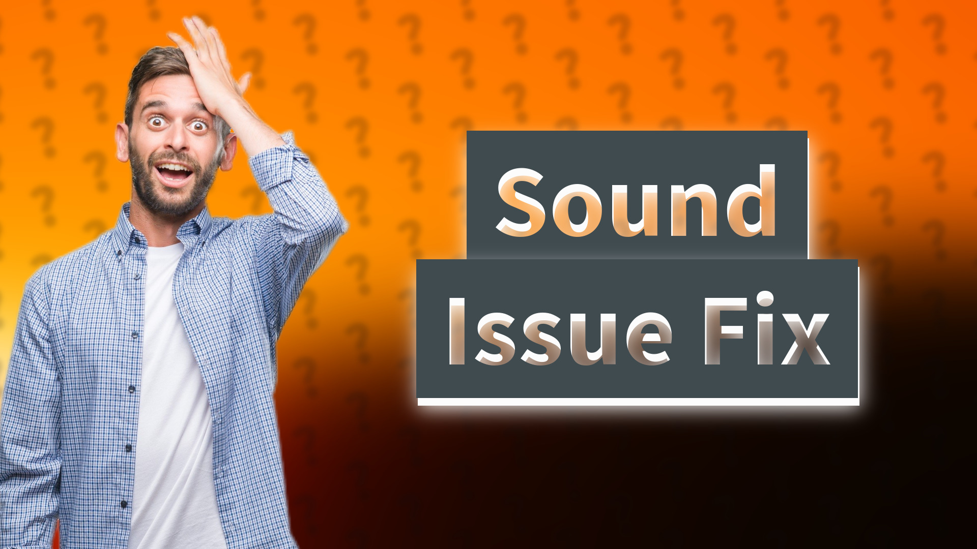 Sound Issue Fix