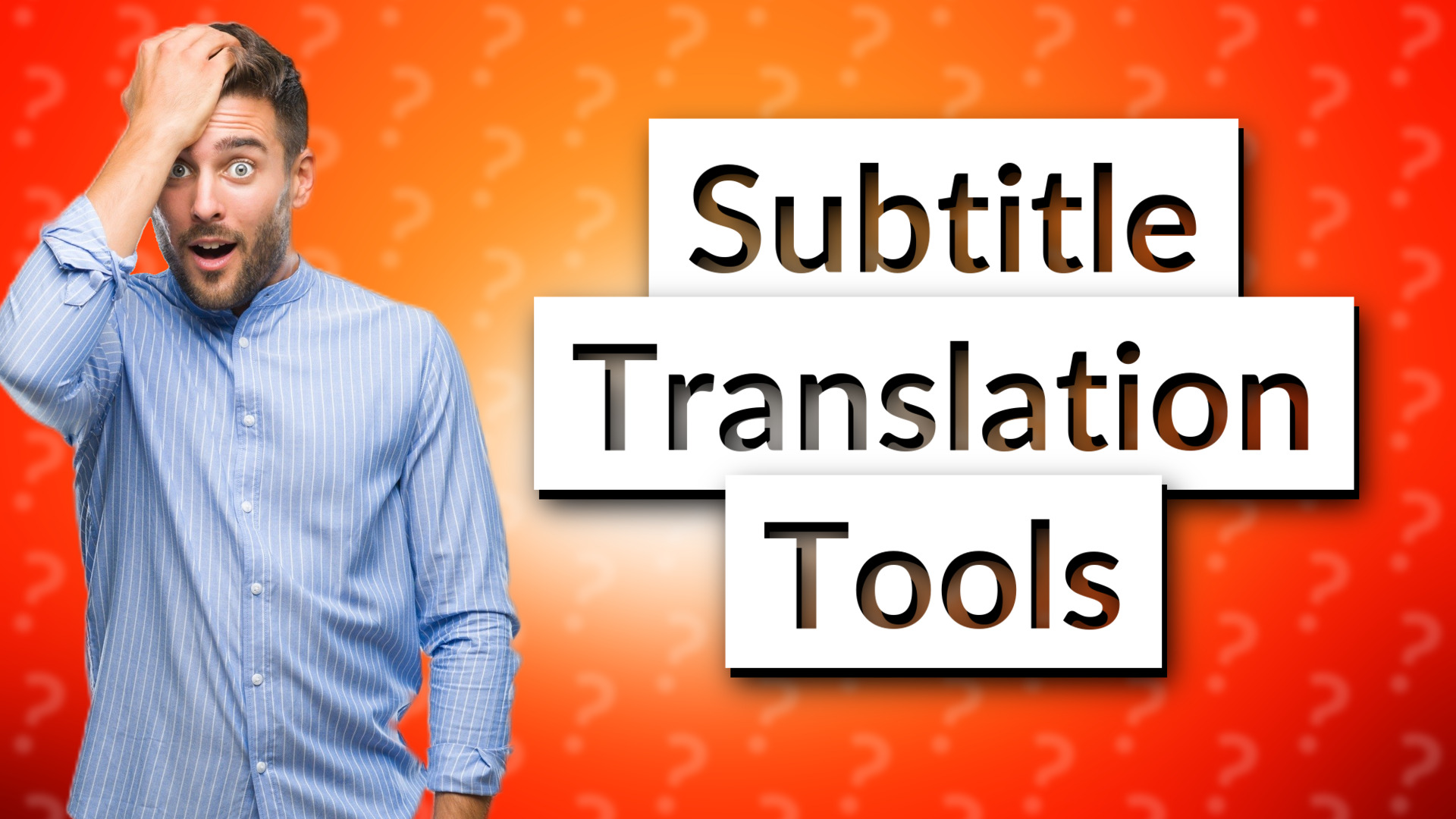 Subtitle Translation Tools