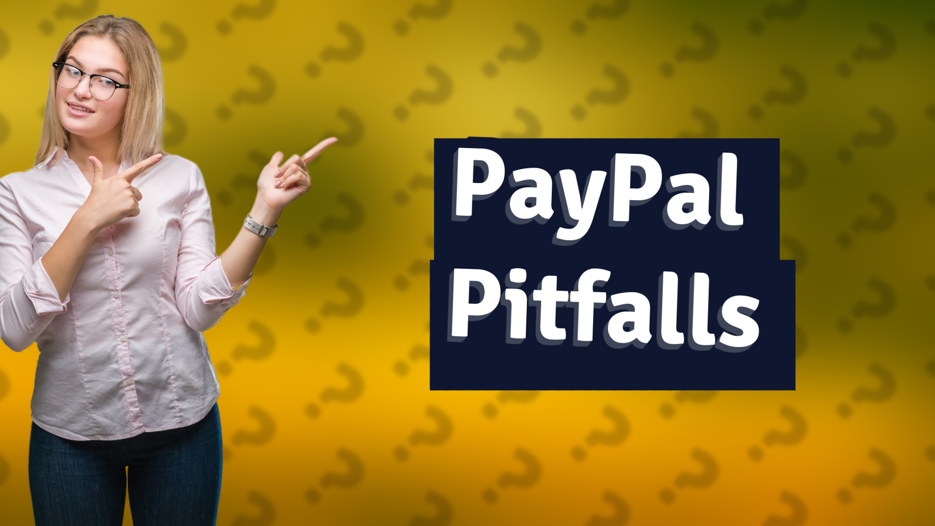PayPal Pitfalls