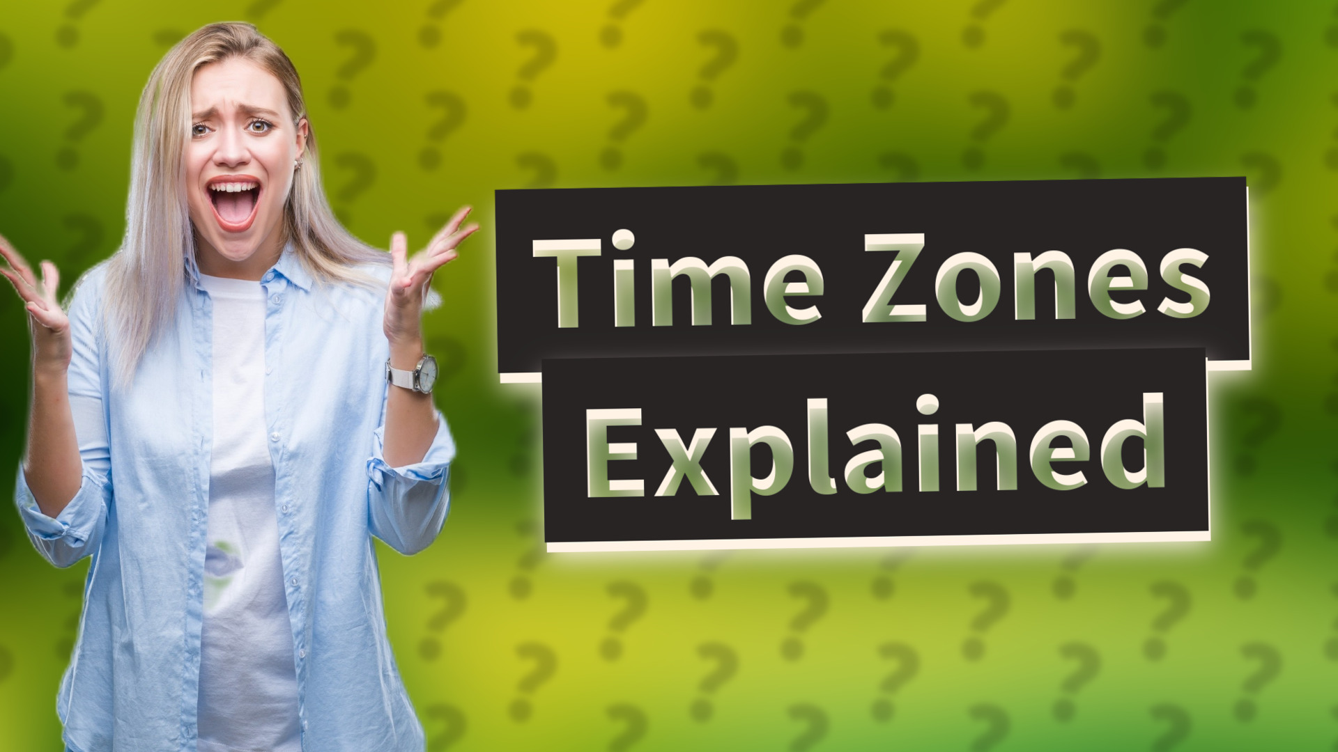 Time Zones Explained