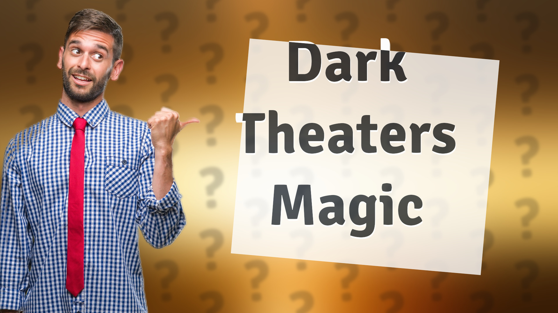 Dark Theaters Magic