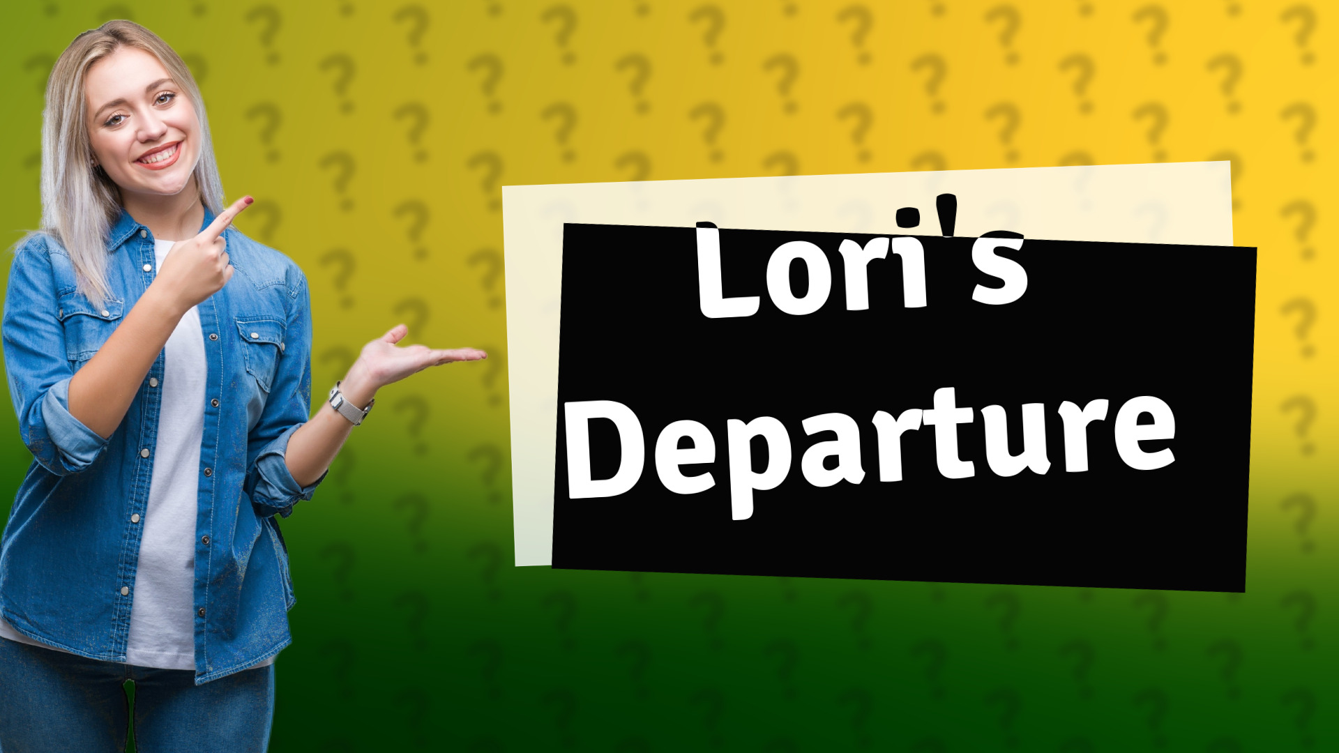 Lori's Departure