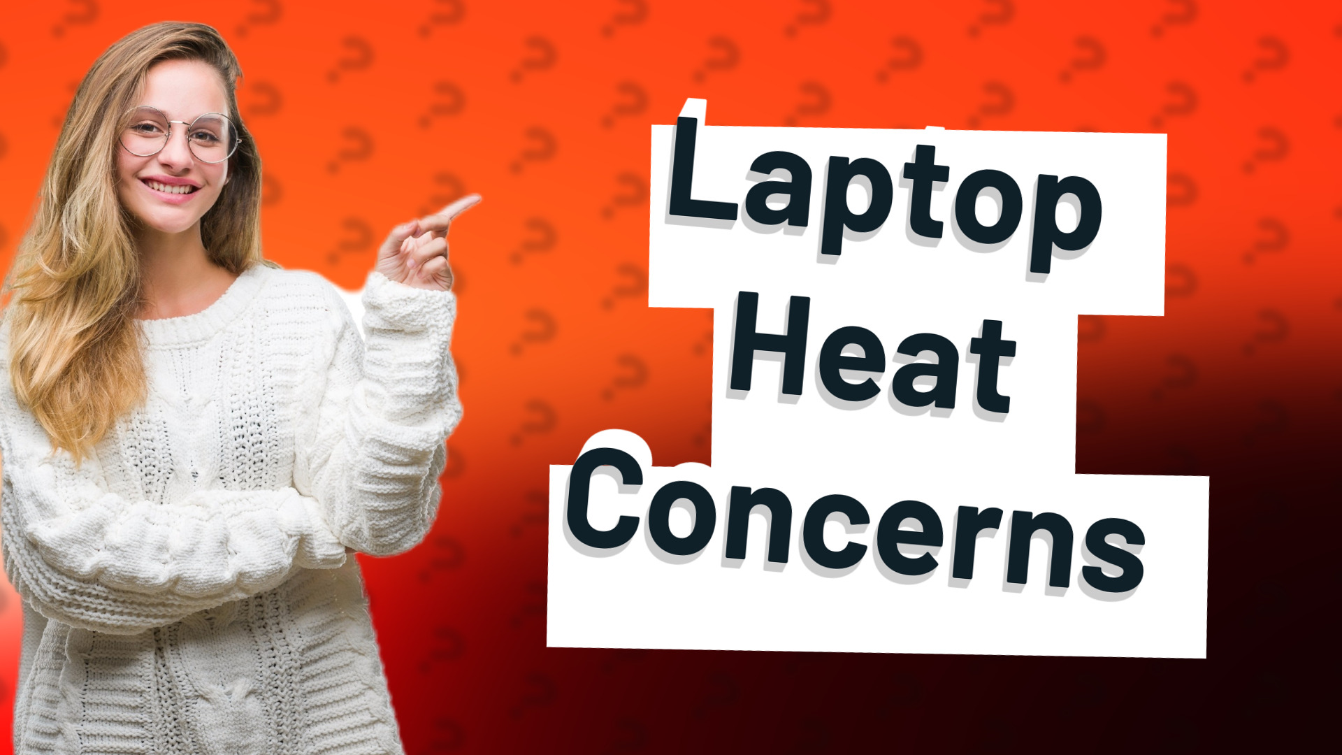 Laptop Heat Concerns