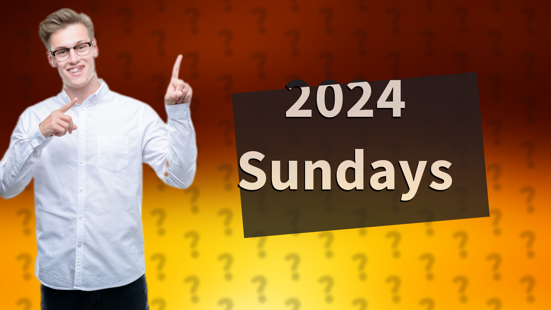2024 Sundays