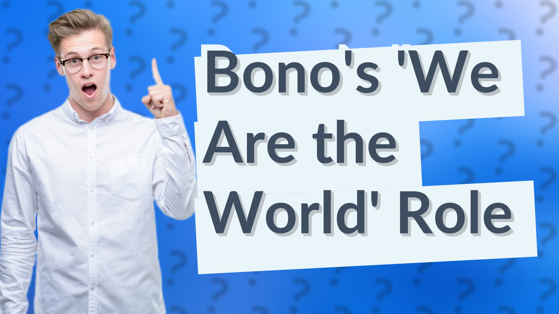 Bono's 'We Are the World' Role