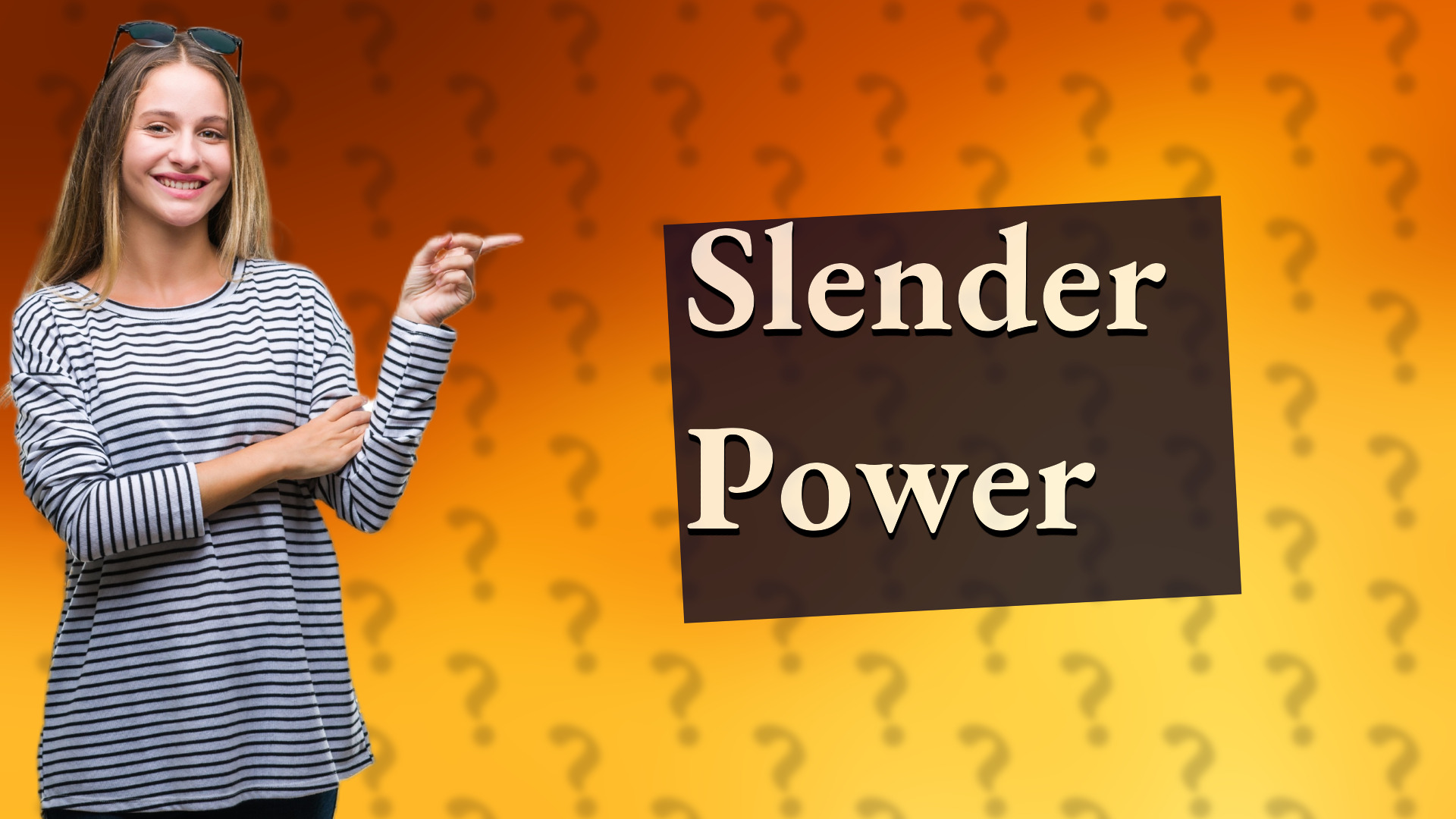 Slender Power