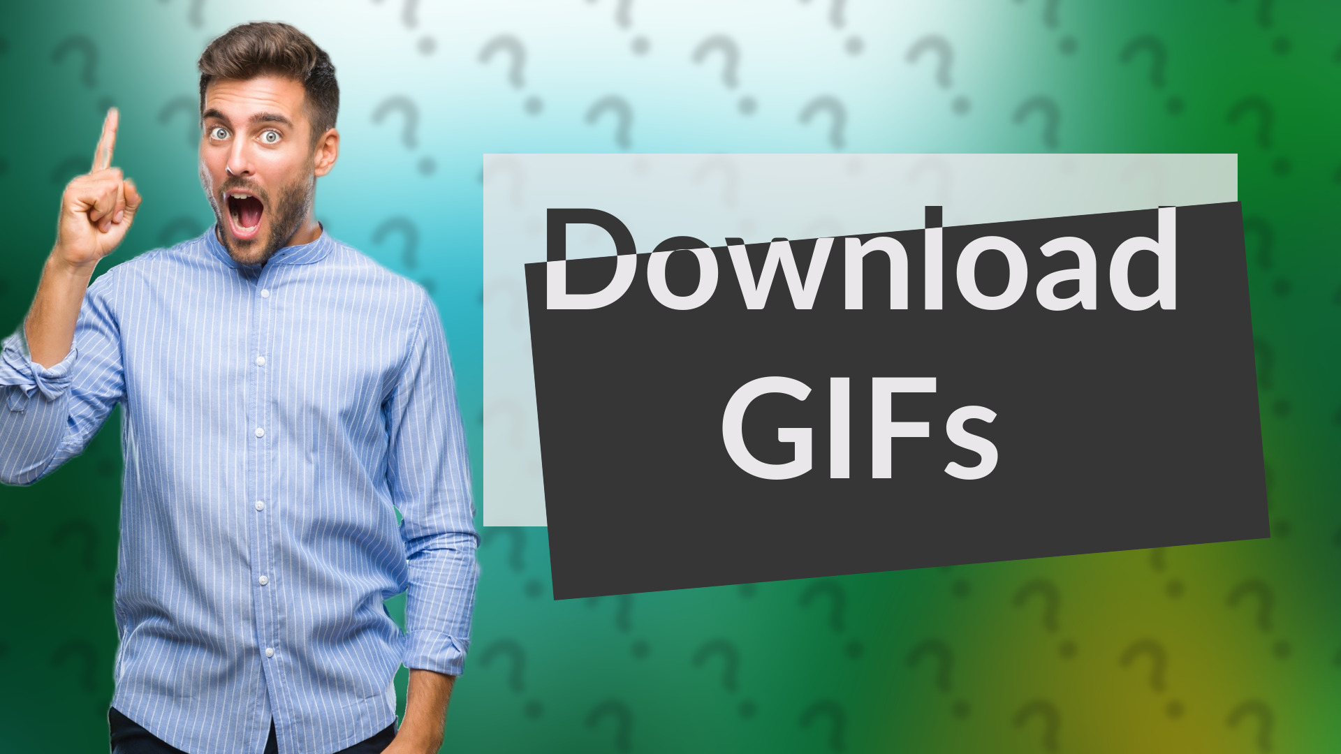 Download GIFs