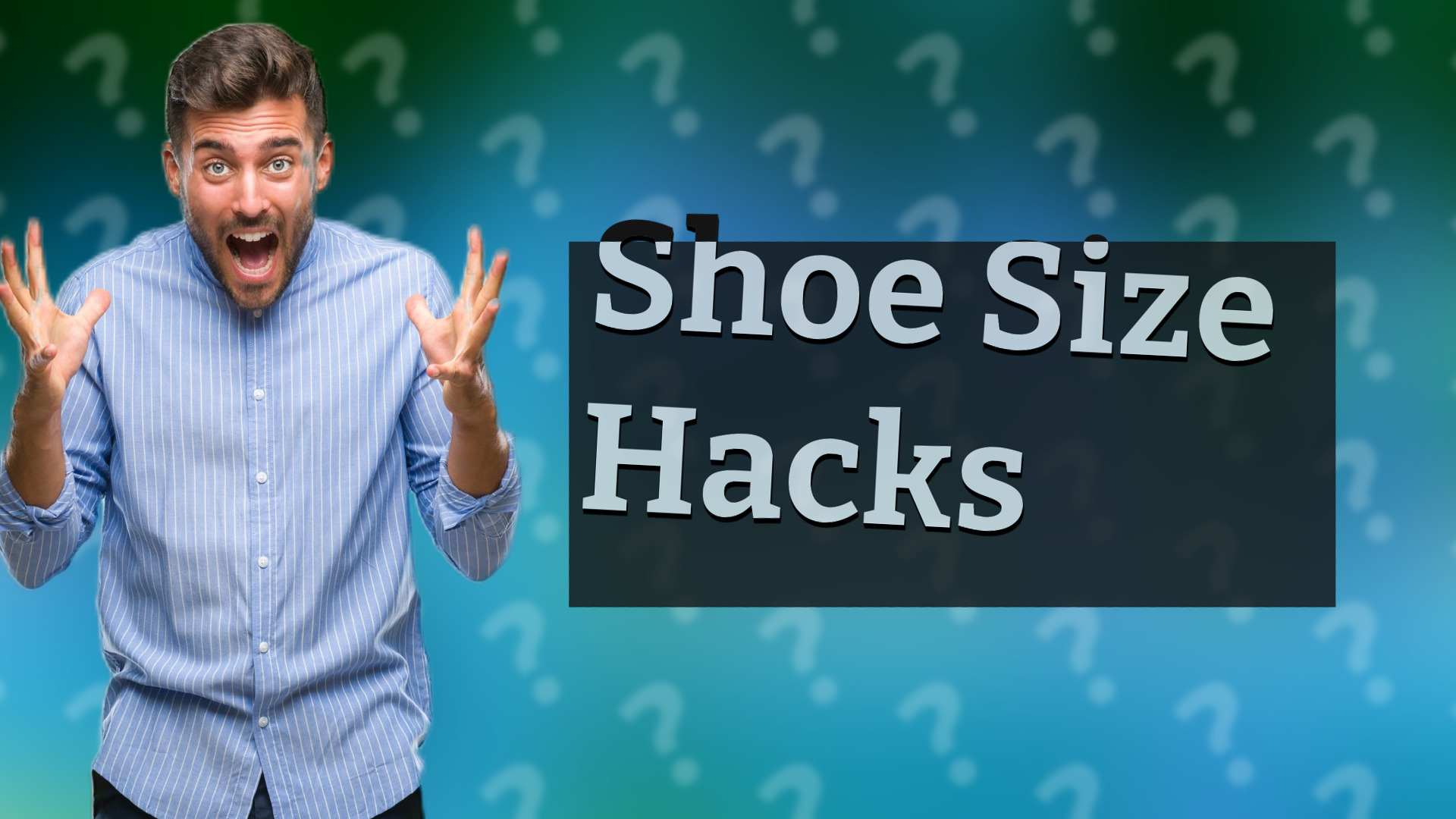 Shoe Size Hacks