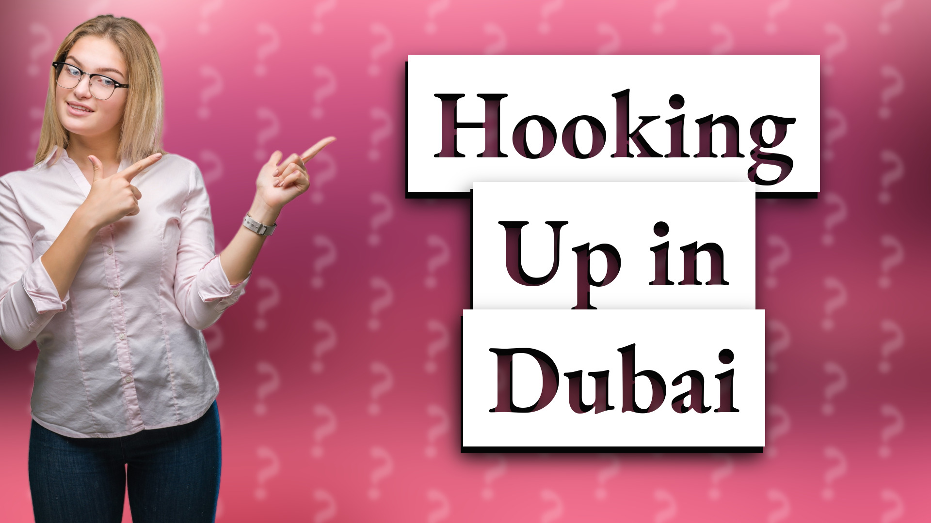 Hooking Up in Dubai