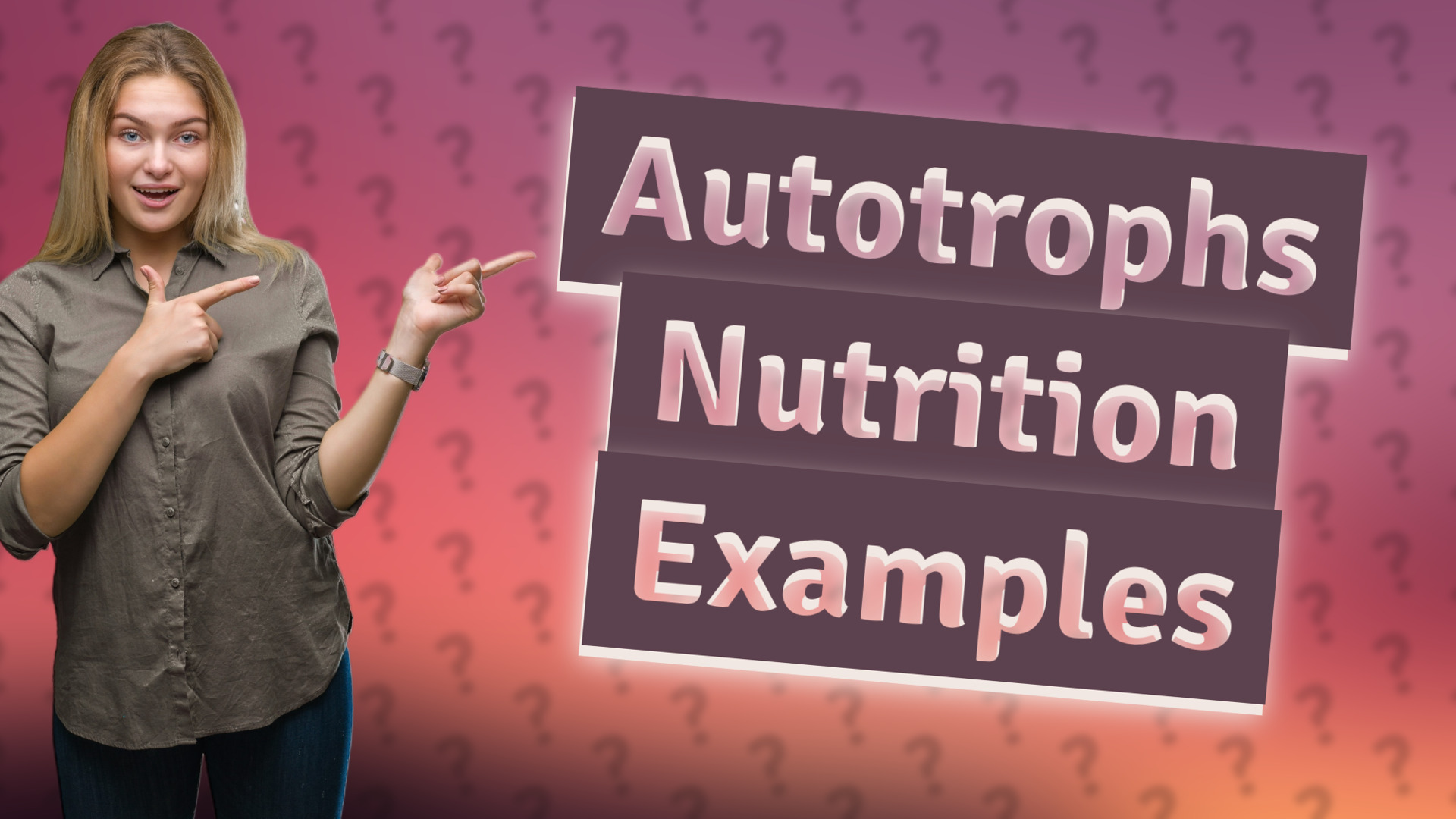 Autotrophs Nutrition Examples