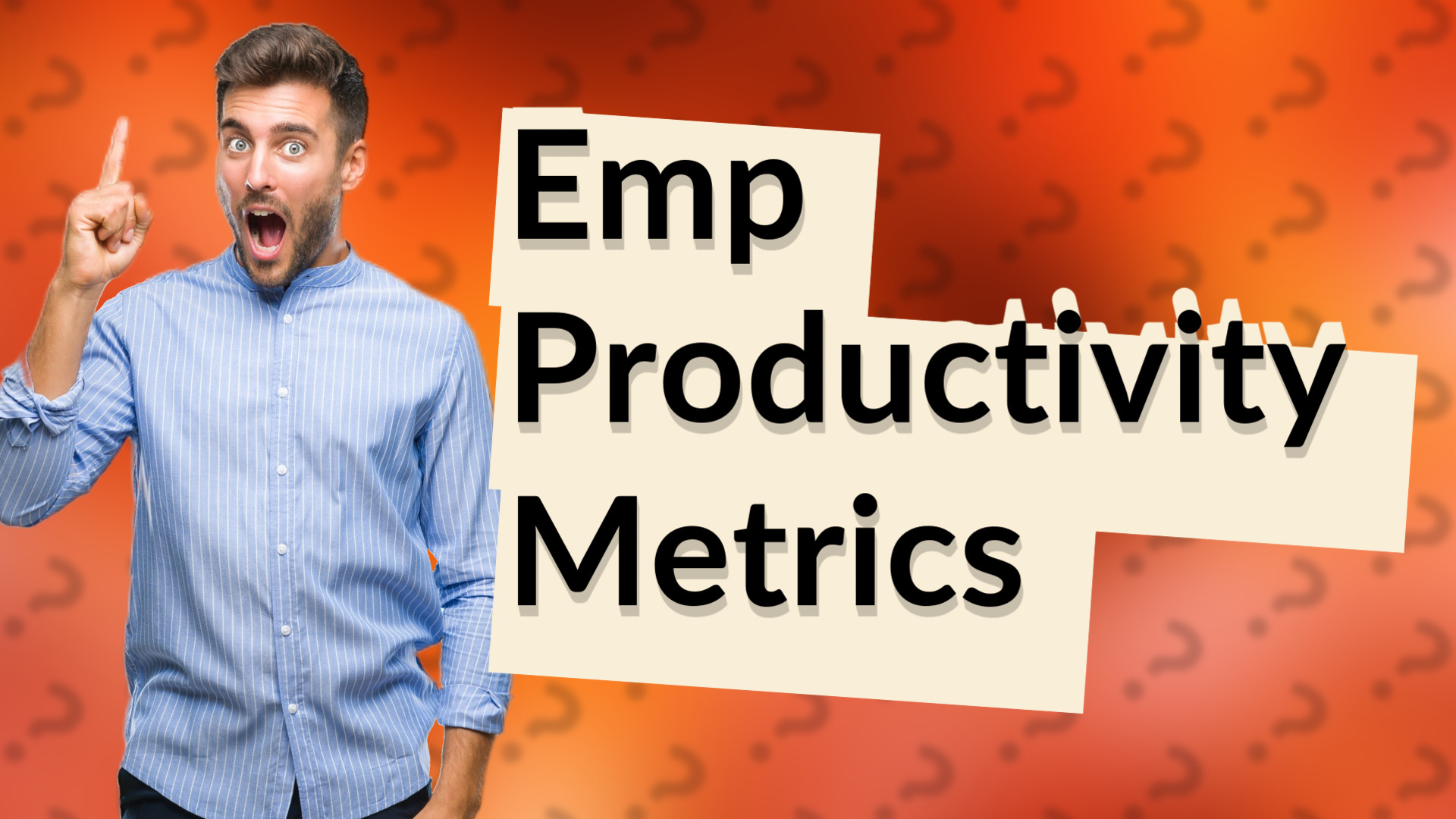 Emp Productivity Metrics